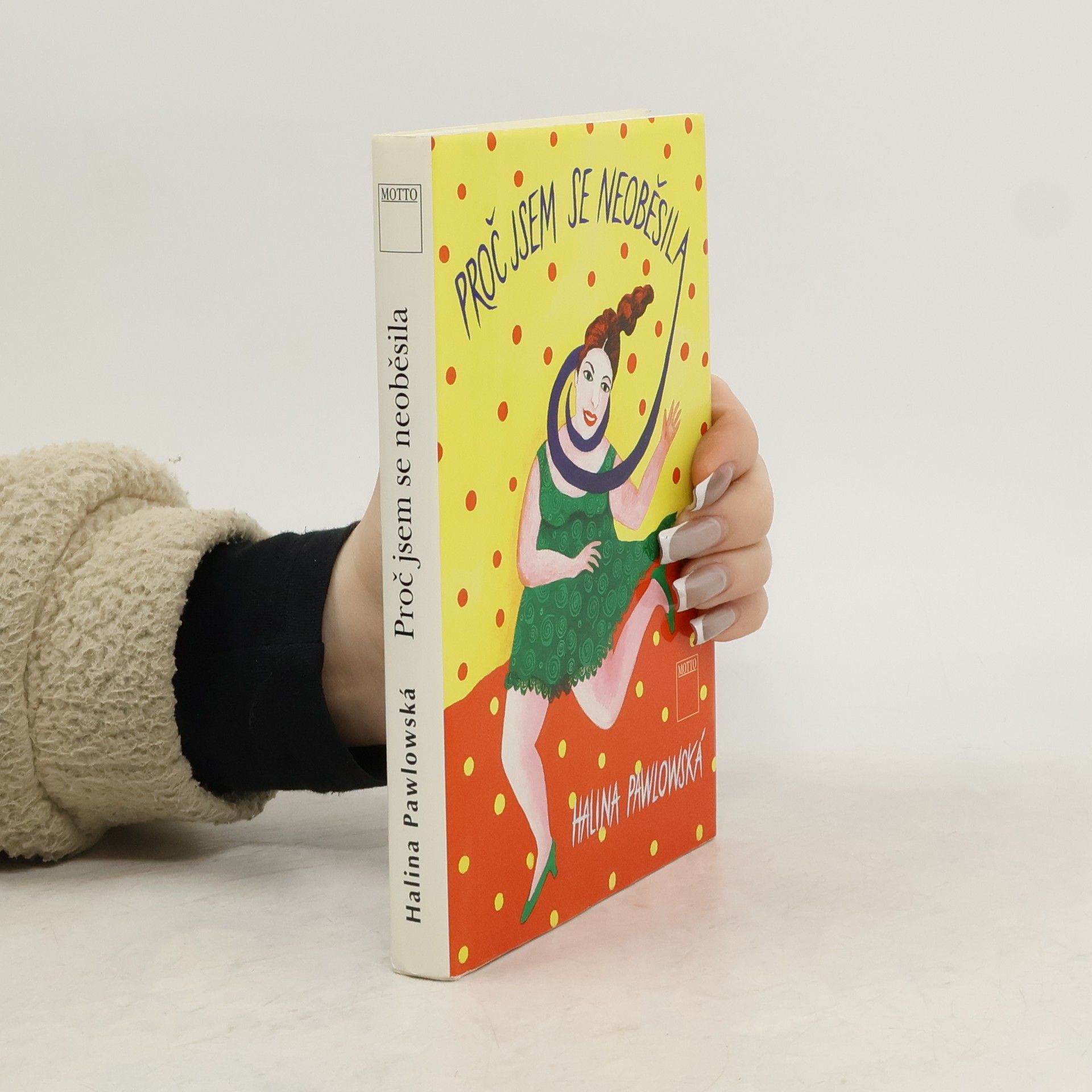 Halina Pawlowská Proč jsem se neoběsila