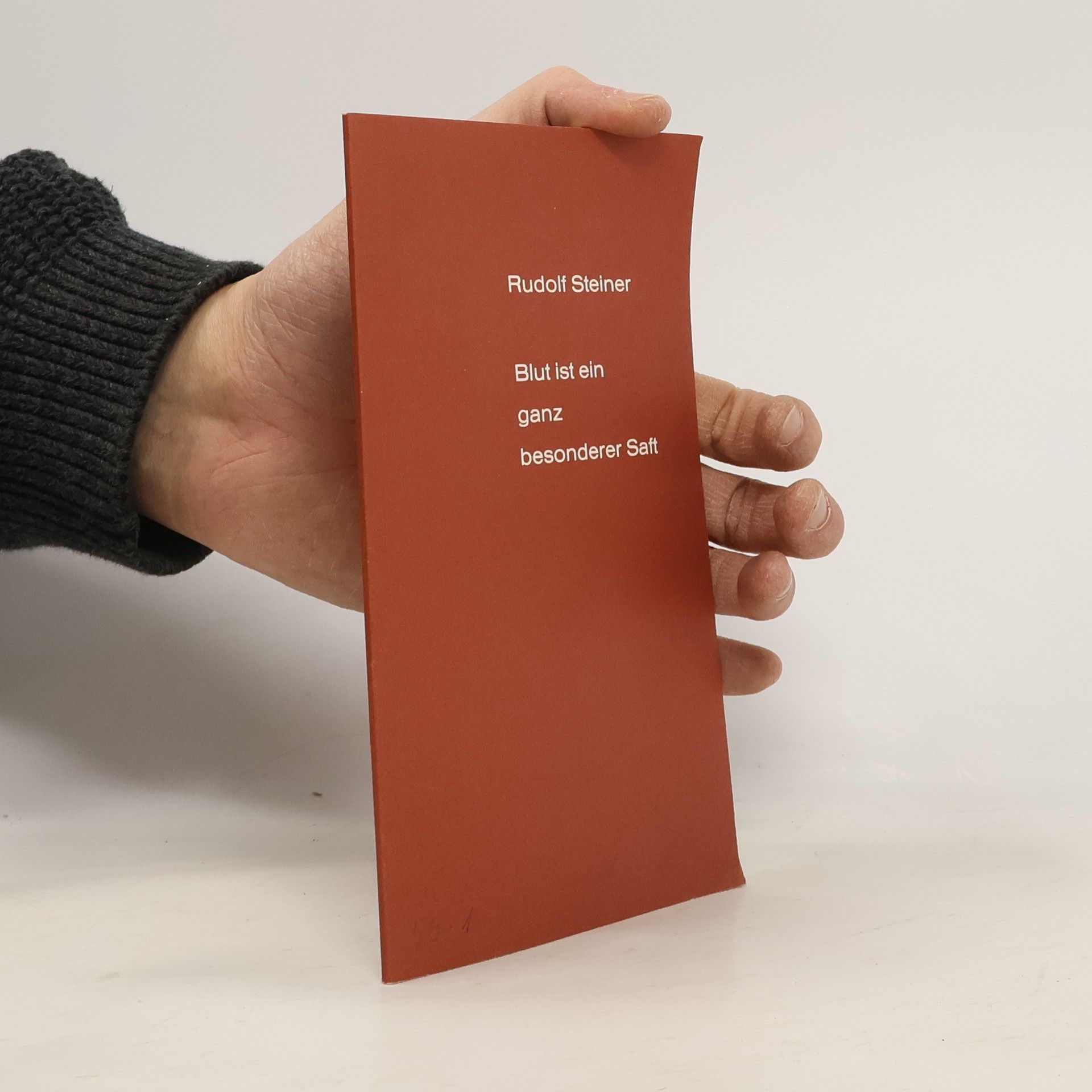 Rudolf Steiner Blut ist ein ganz besonderer Saft