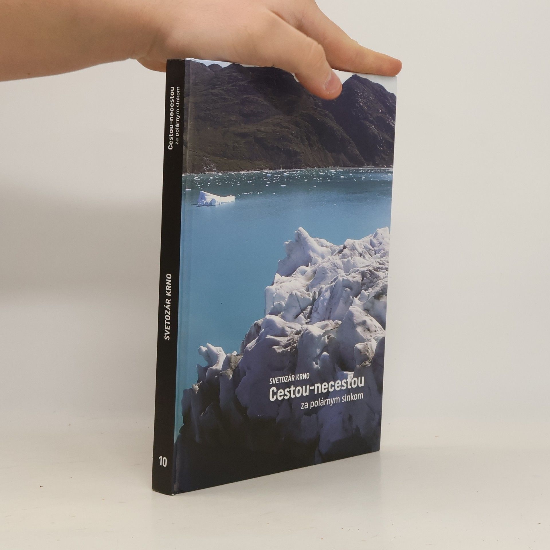 Svetozár Krno Cestou-necestou za polárnym slnkom