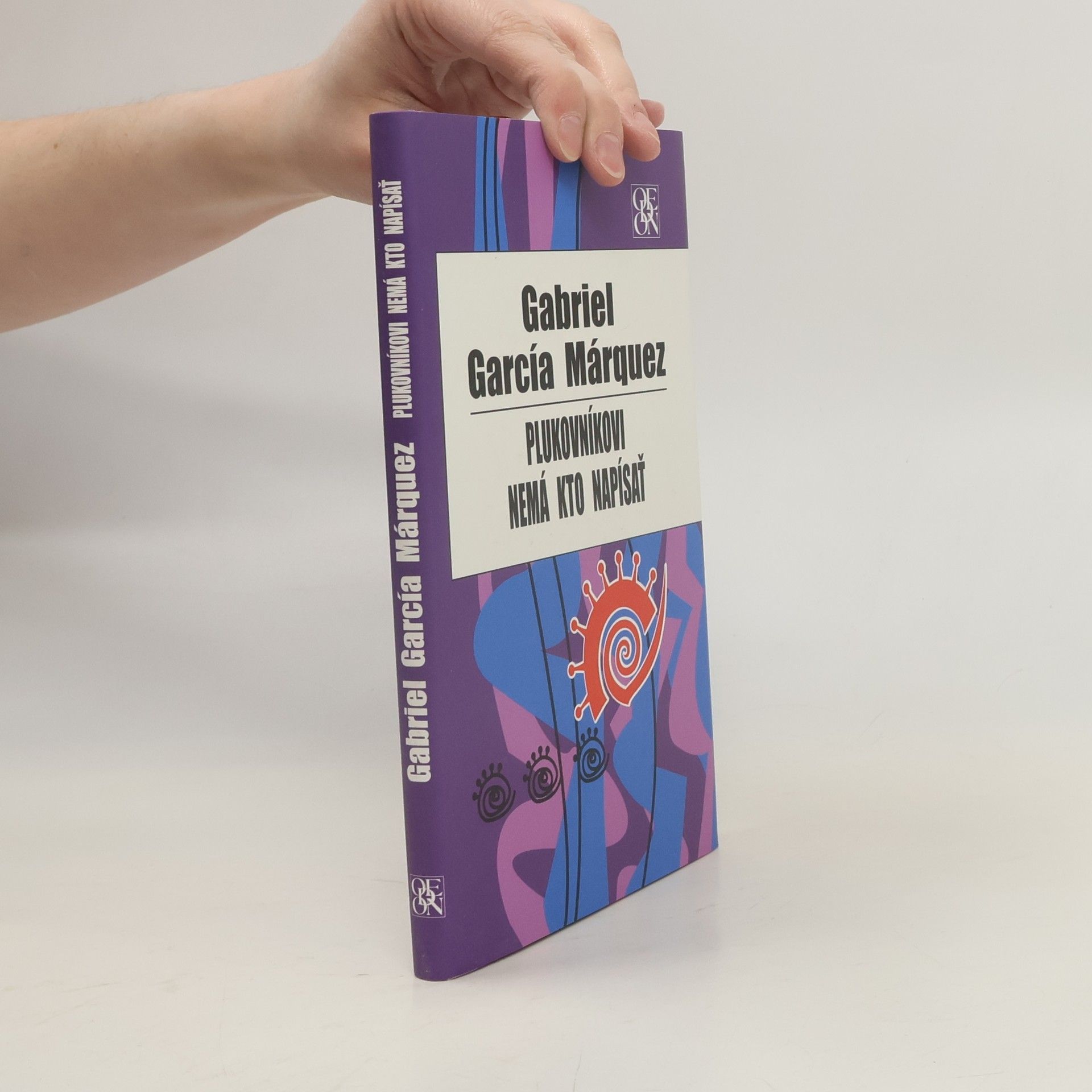 Gabriel García Márquez Plukovníkovi nemá kto napísať
