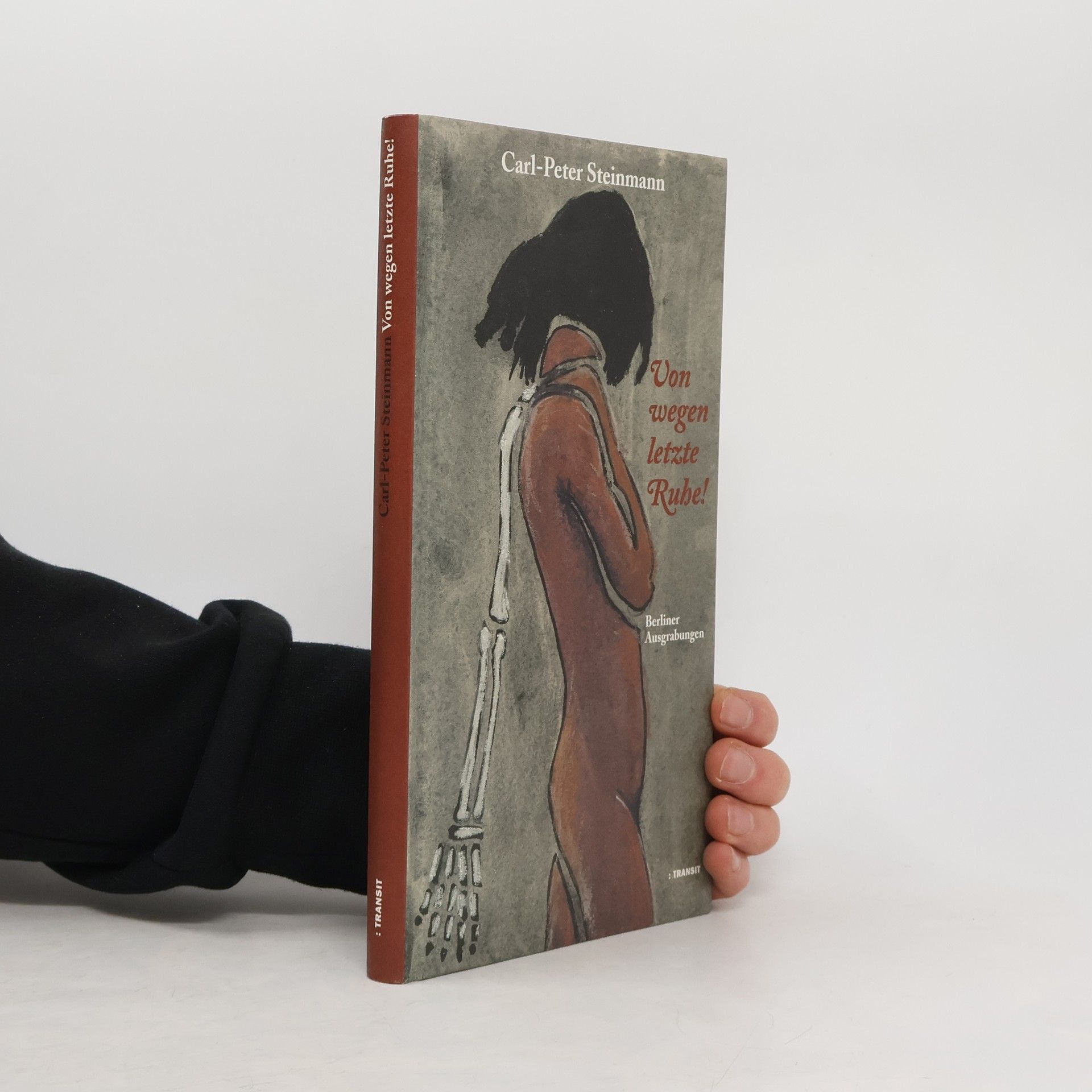 Carl-Peter Steinmann Von wegen letzte Ruhe!