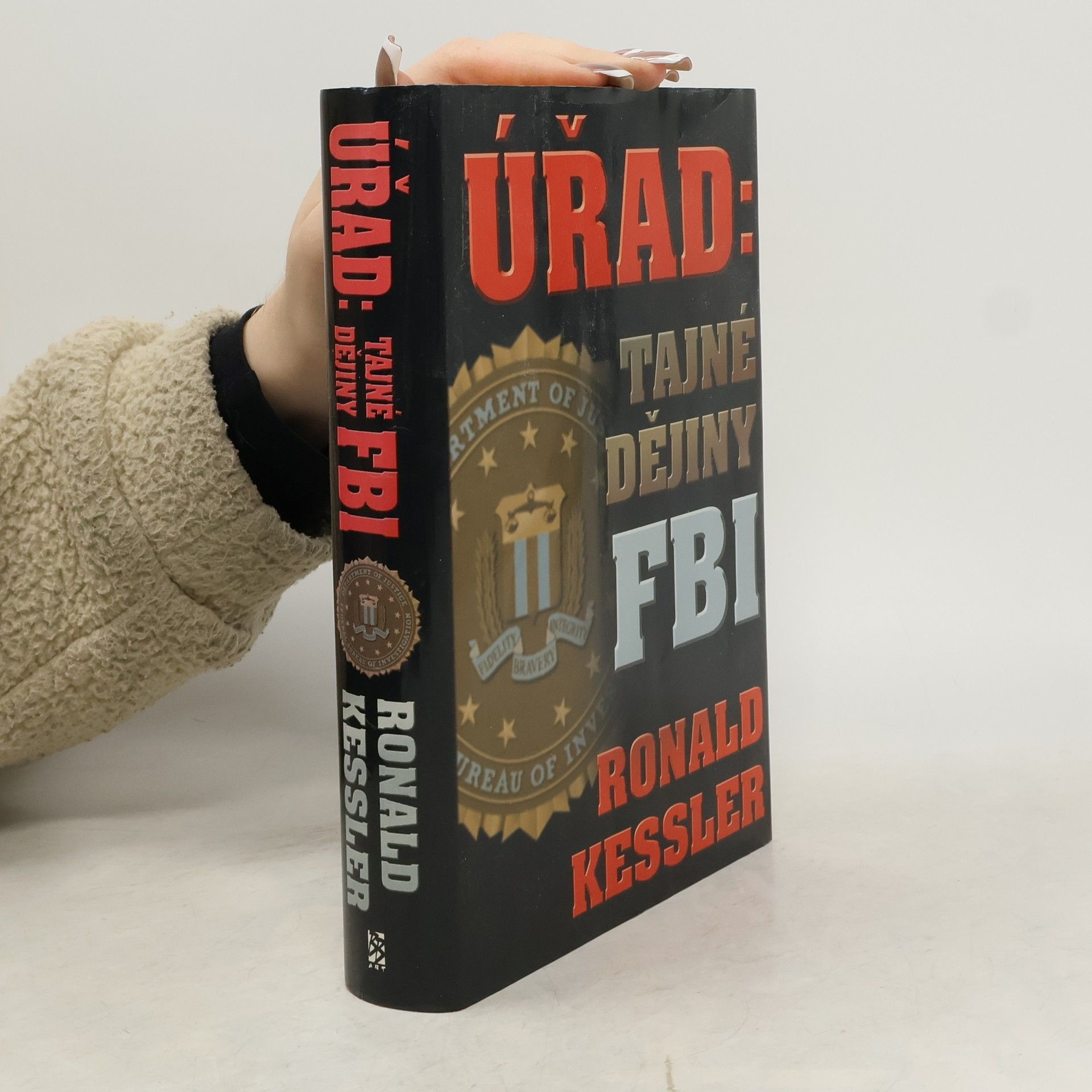 Ronald Kessler Úřad: tajné dějiny FBI