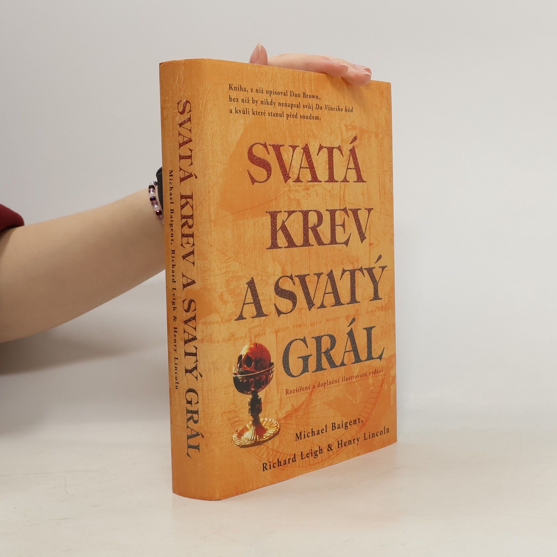 Michael Baigent Svatá krev a svatý grál