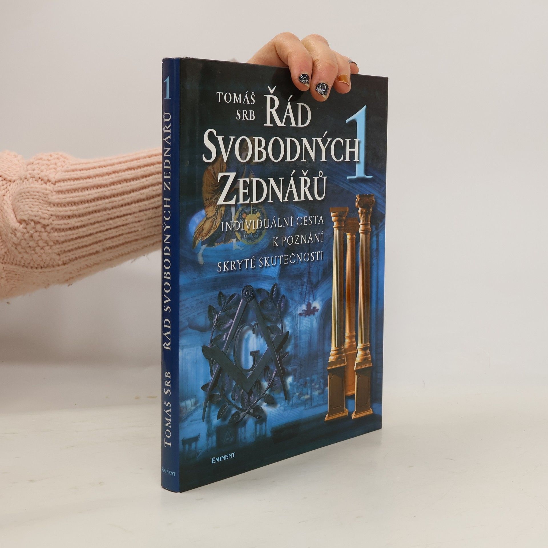 Řád svobodných zednářů. 1, Individuální cesta k poznání skryté skutečnosti