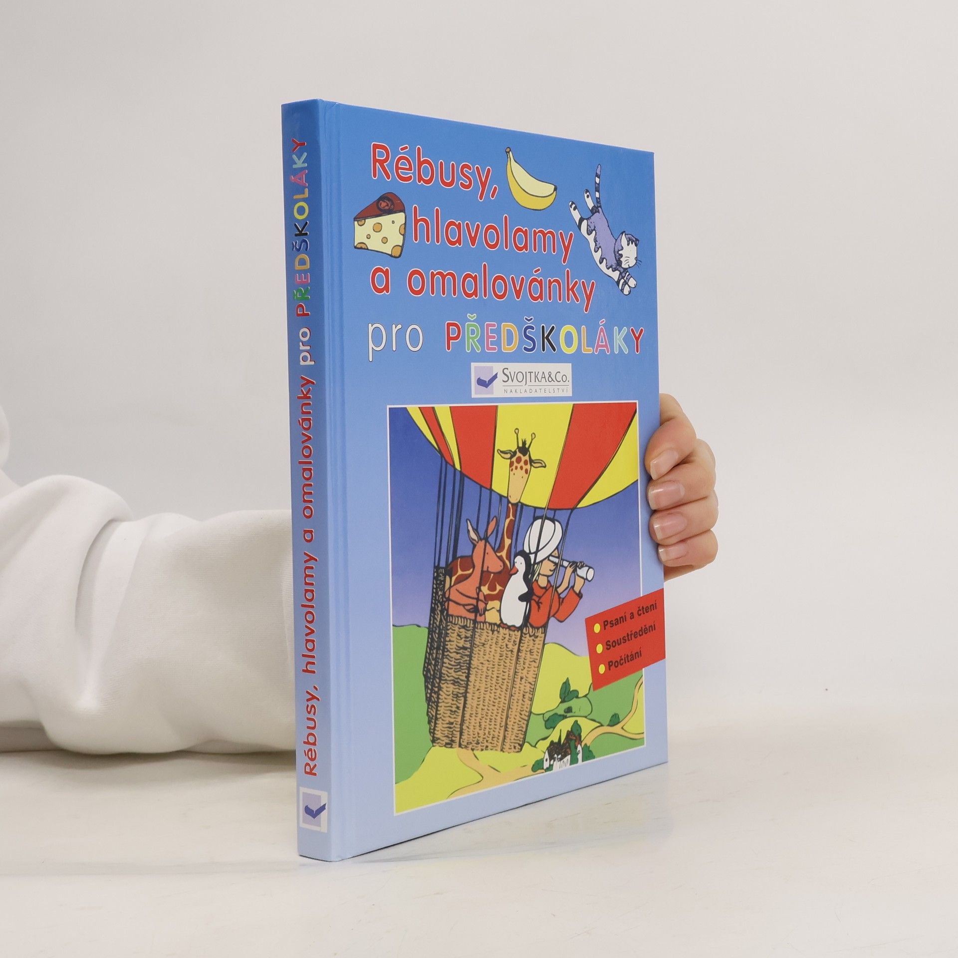 Kolektiv autorů Rébusy, hlavolamy a omalovánky pro předškoláky