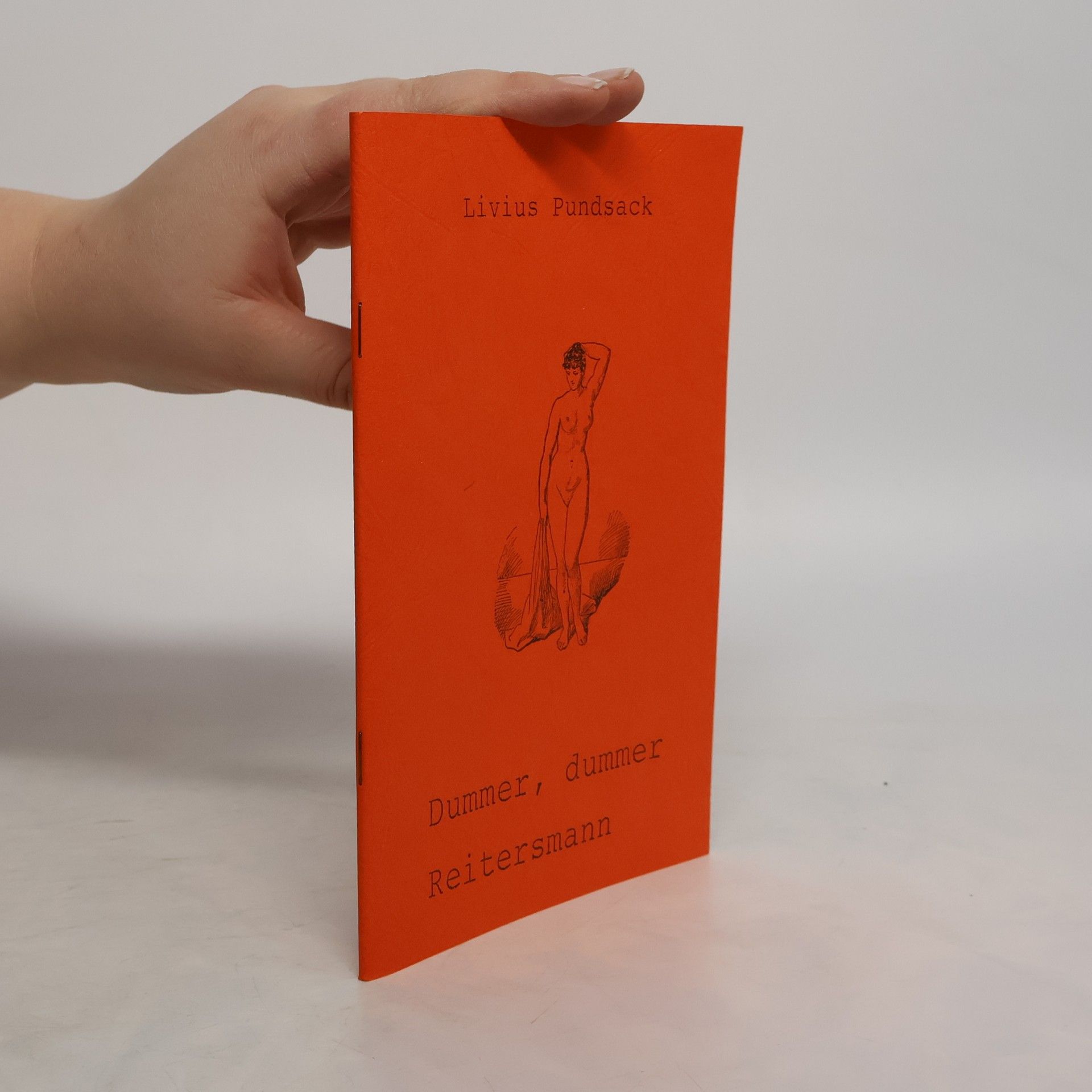 Livius Pundsack Dummer, dummer Reitersmann