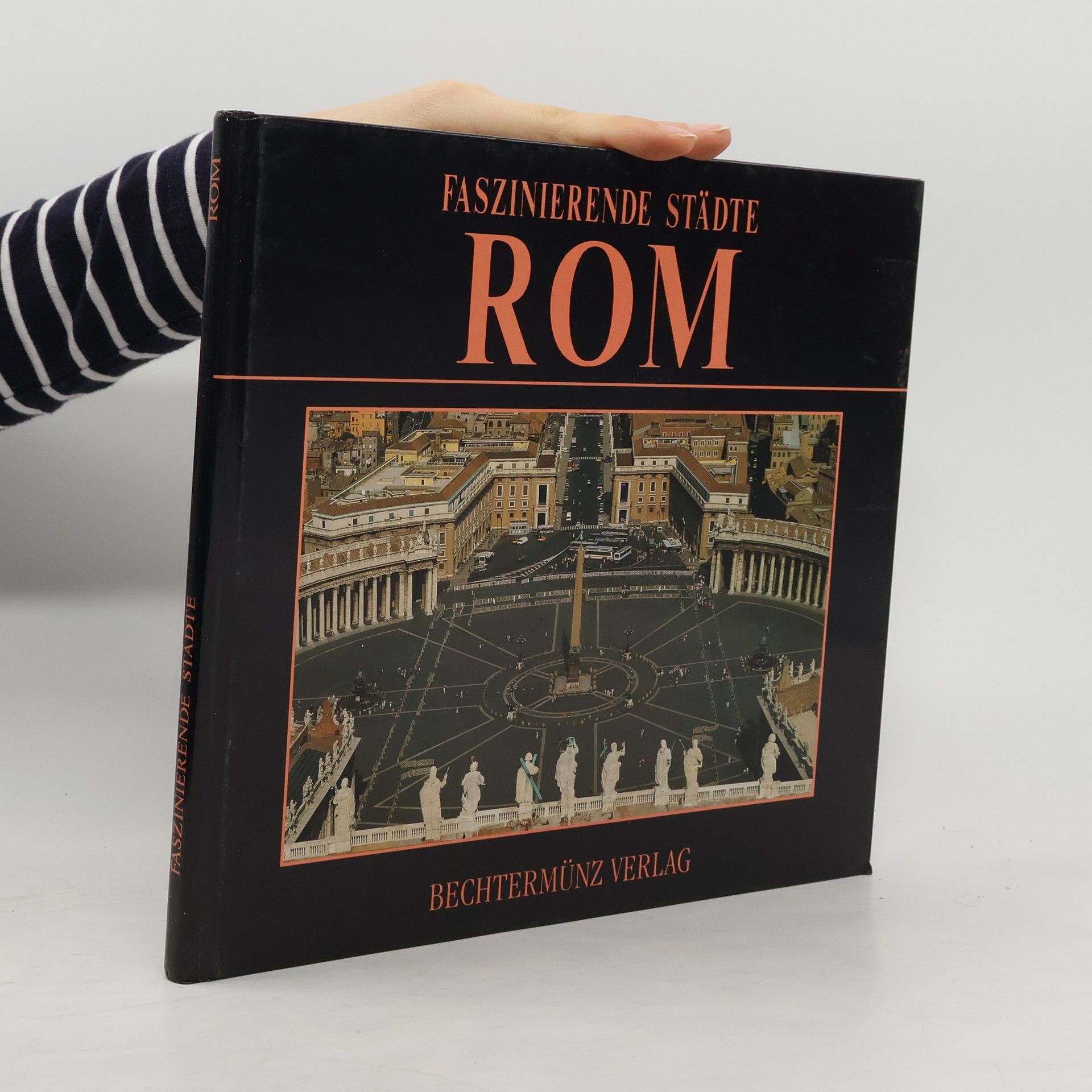 Faszinierende Städte. Rom