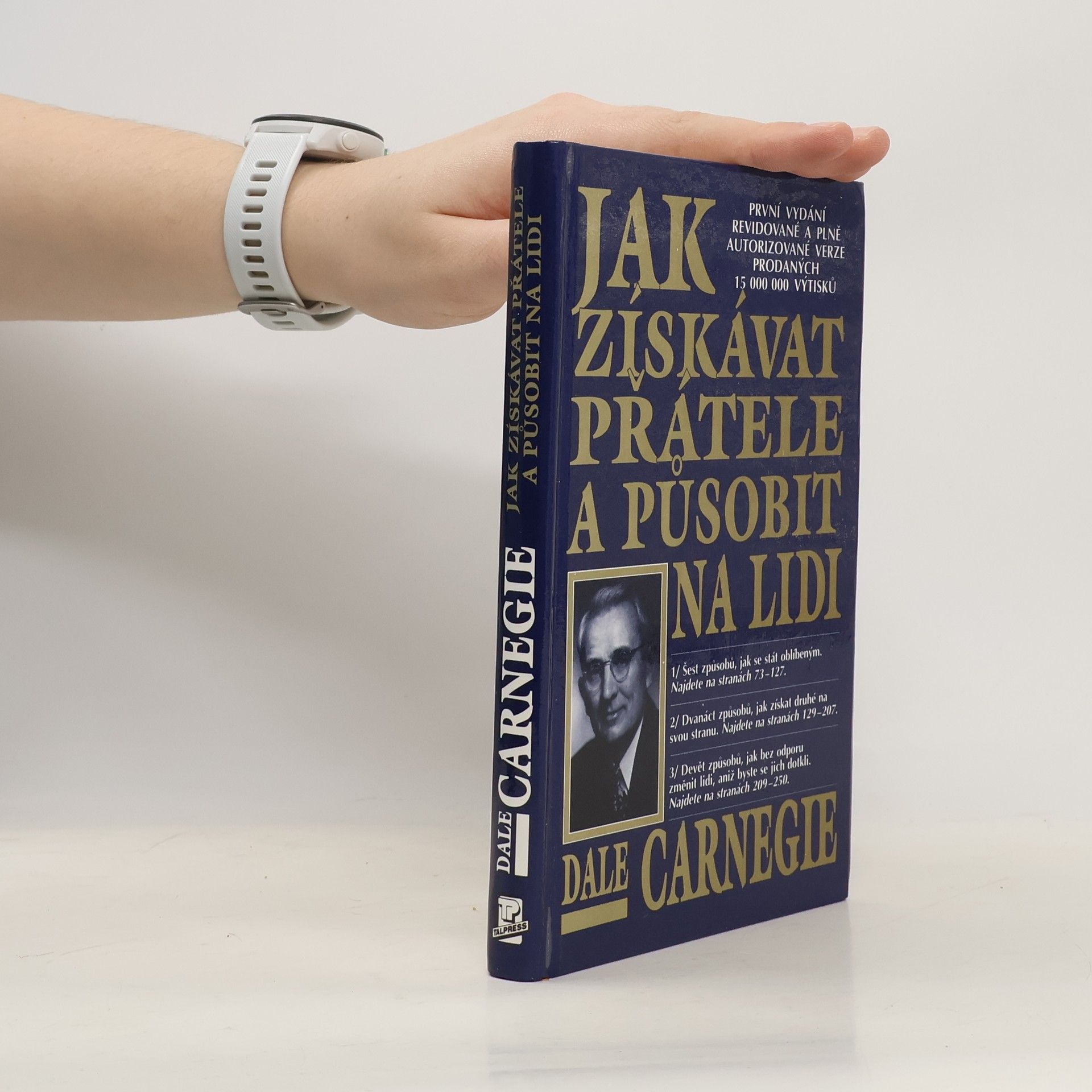 Dale Carnegie Jak získávat přátele a působit na lidi