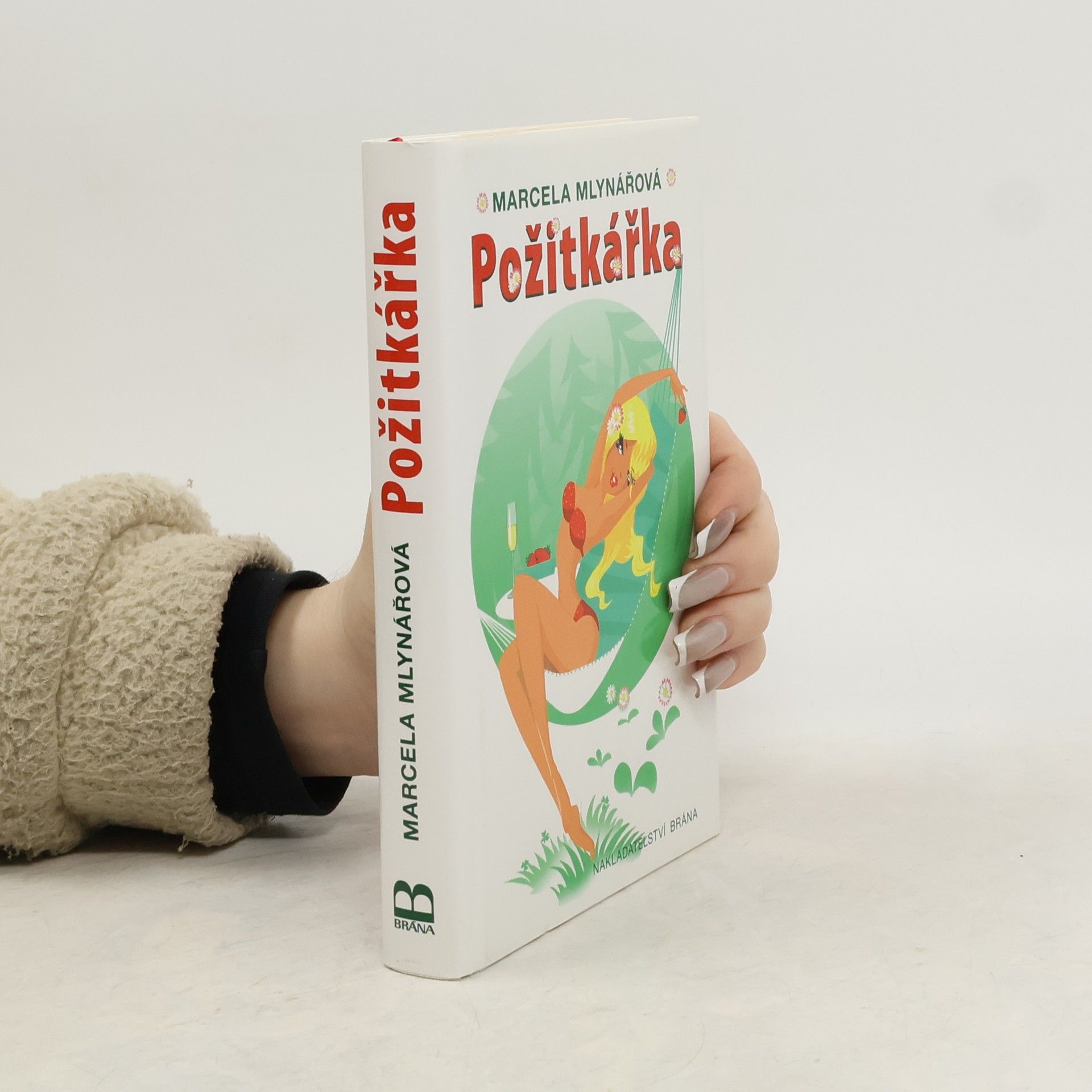 Marcela Mlynářová Požitkářka