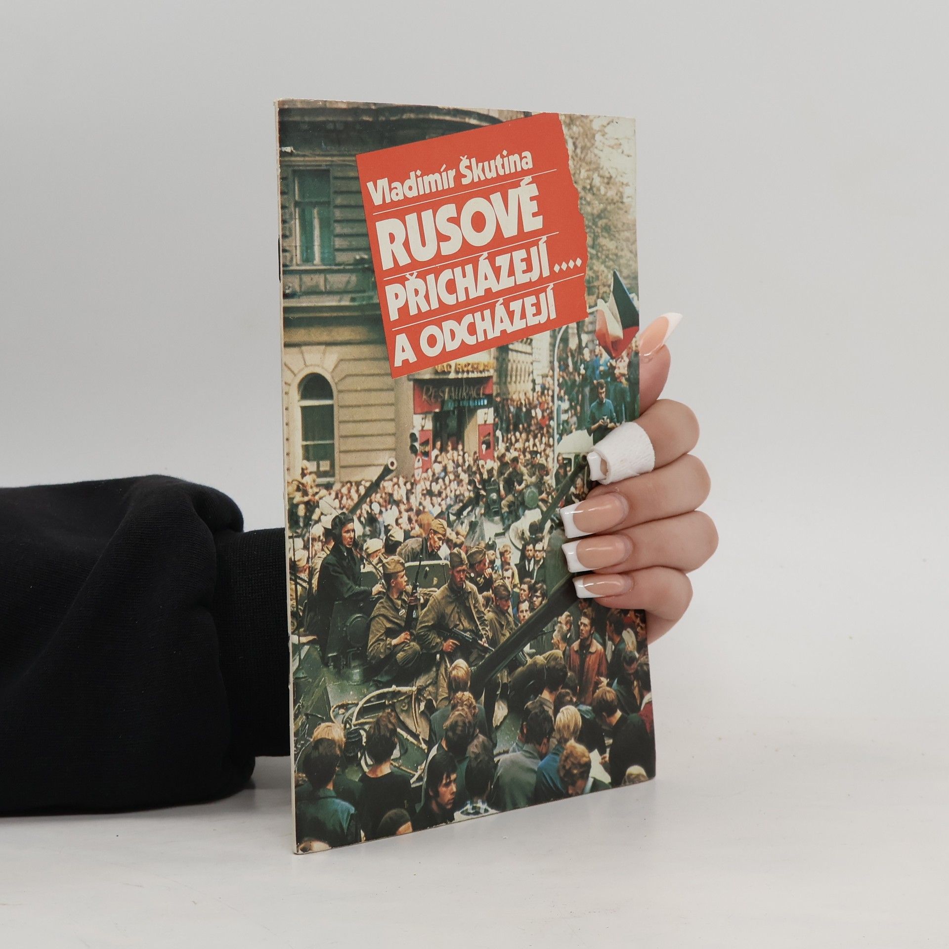 Vladimír Škutina Rusové přicházejí....a odcházejí