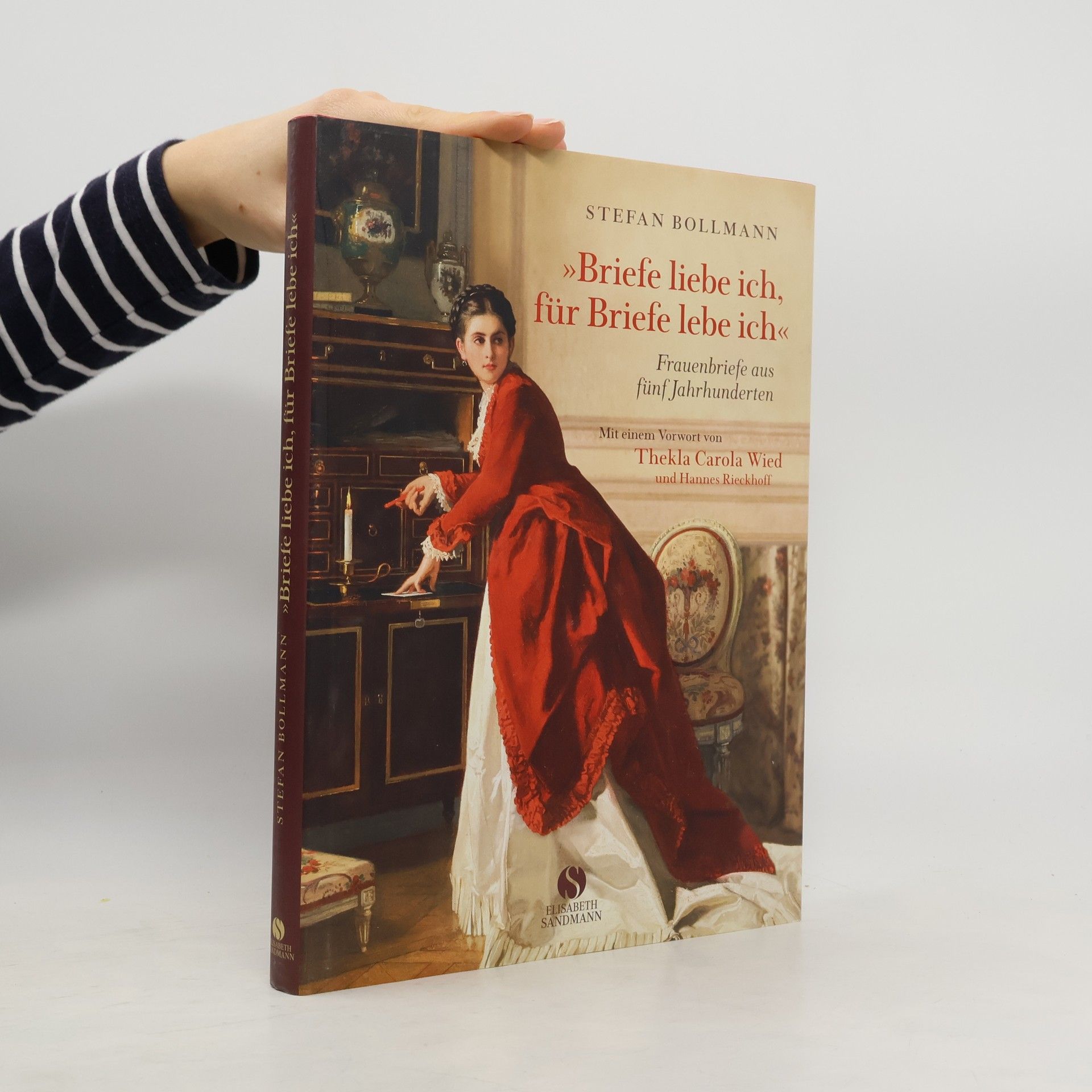 Stefan Bollmann "Briefe liebe ich, für Briefe lebe ich"