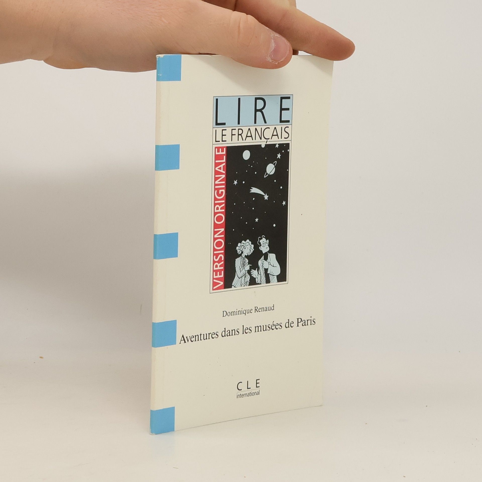 Dominique Renaud Lire le Français Version Originale: Aventures dans les musées de Paris