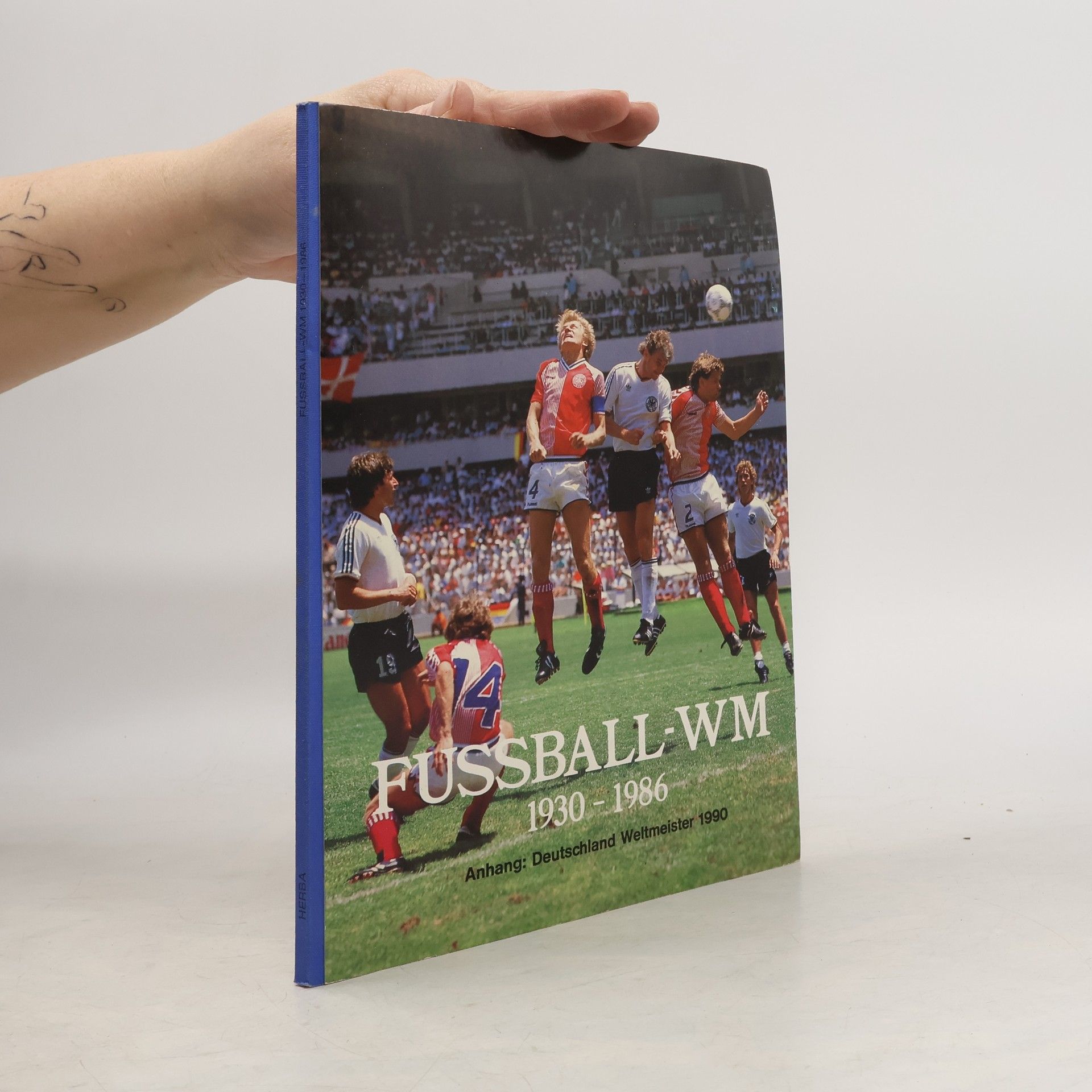 Siegfried Driess Fussball-WM 1930-1986