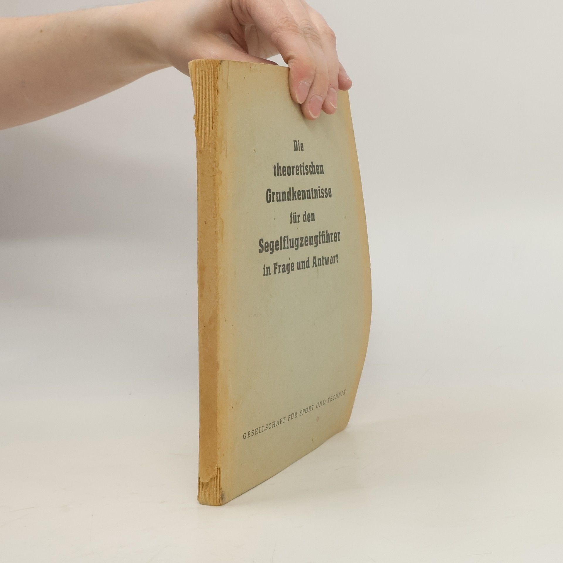 Collectif d'auteurs Die theoretischen Grundkenntnisse für den Segelflugzeugführer in Frage und Antwort