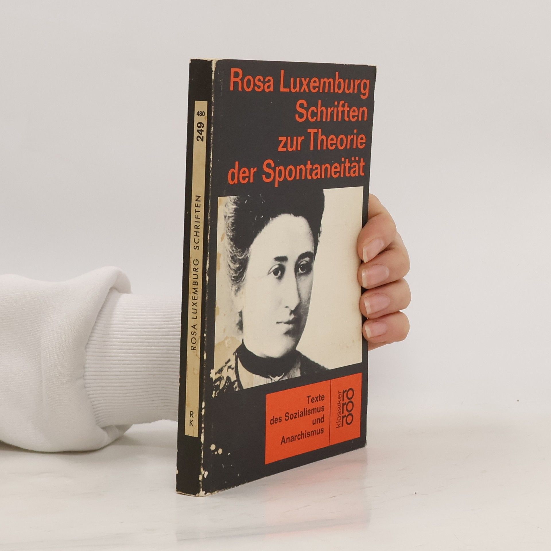 Rosa Luxemburg Schriften zur Theorie der Spontaneität