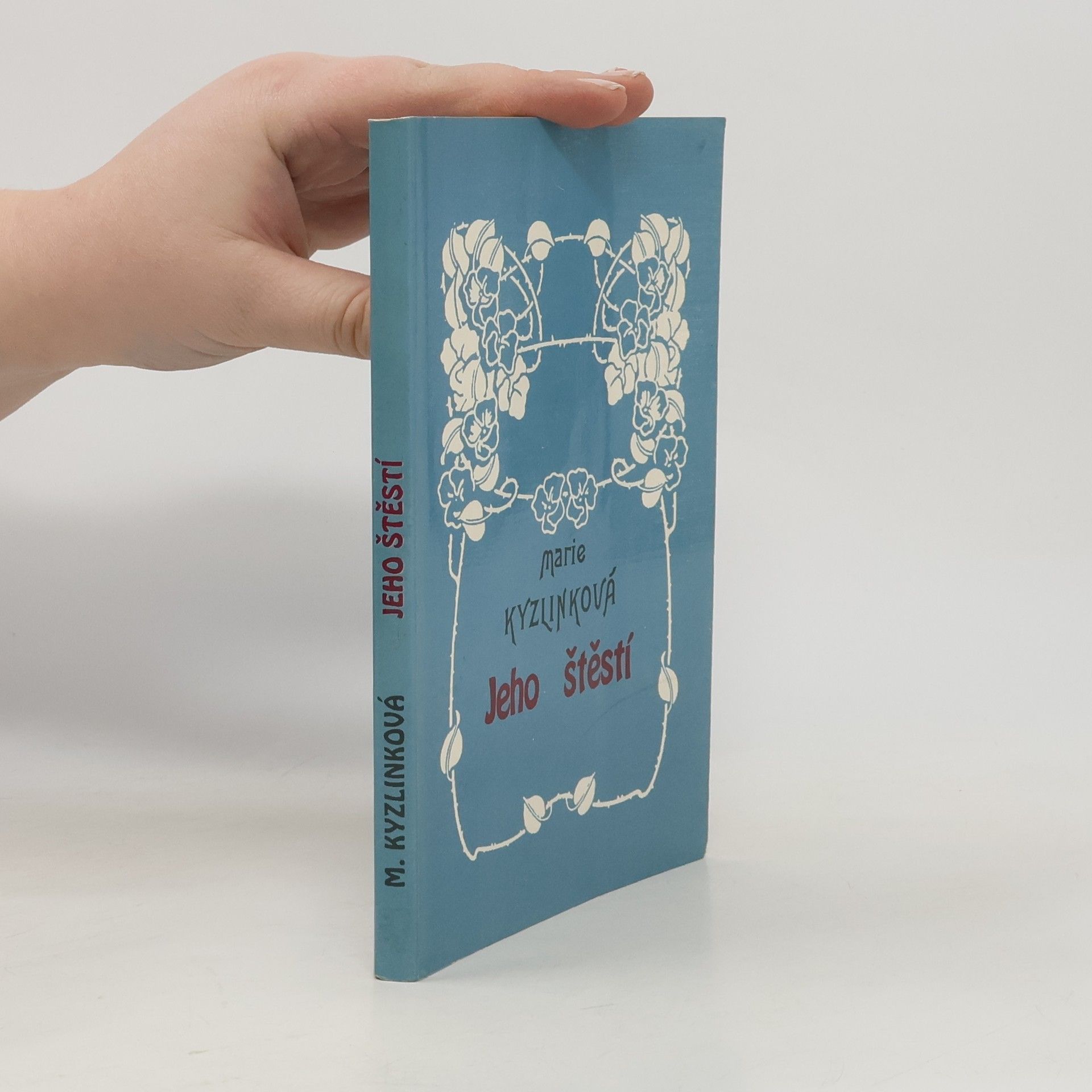 Marie Kyzlinková Jeho štěstí