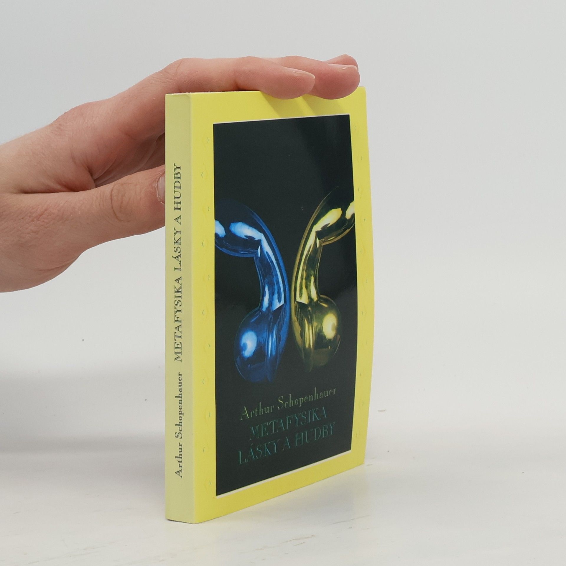 Arthur Schopenhauer Metafysika lásky a hudby