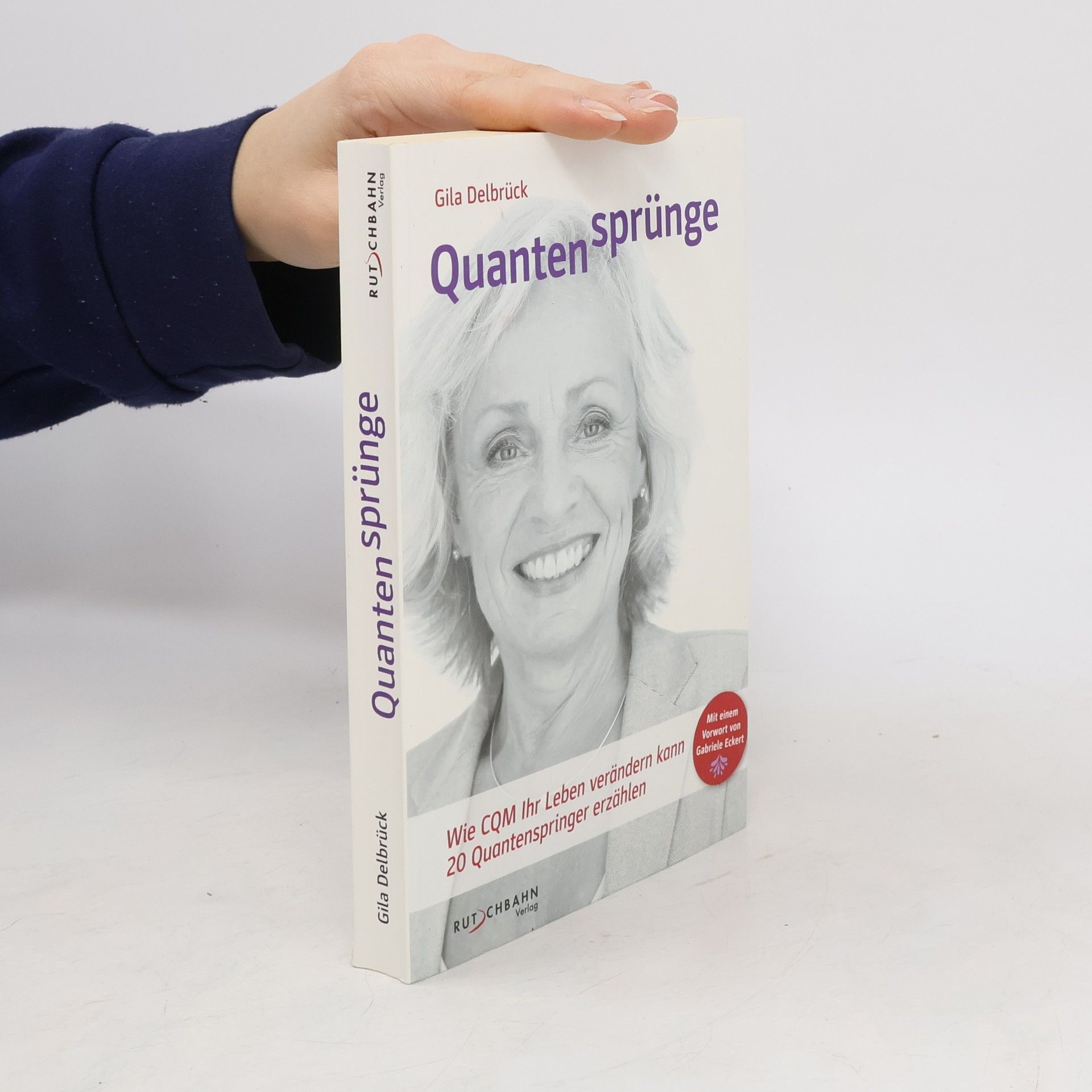 Gila Delbrück Quantensprünge