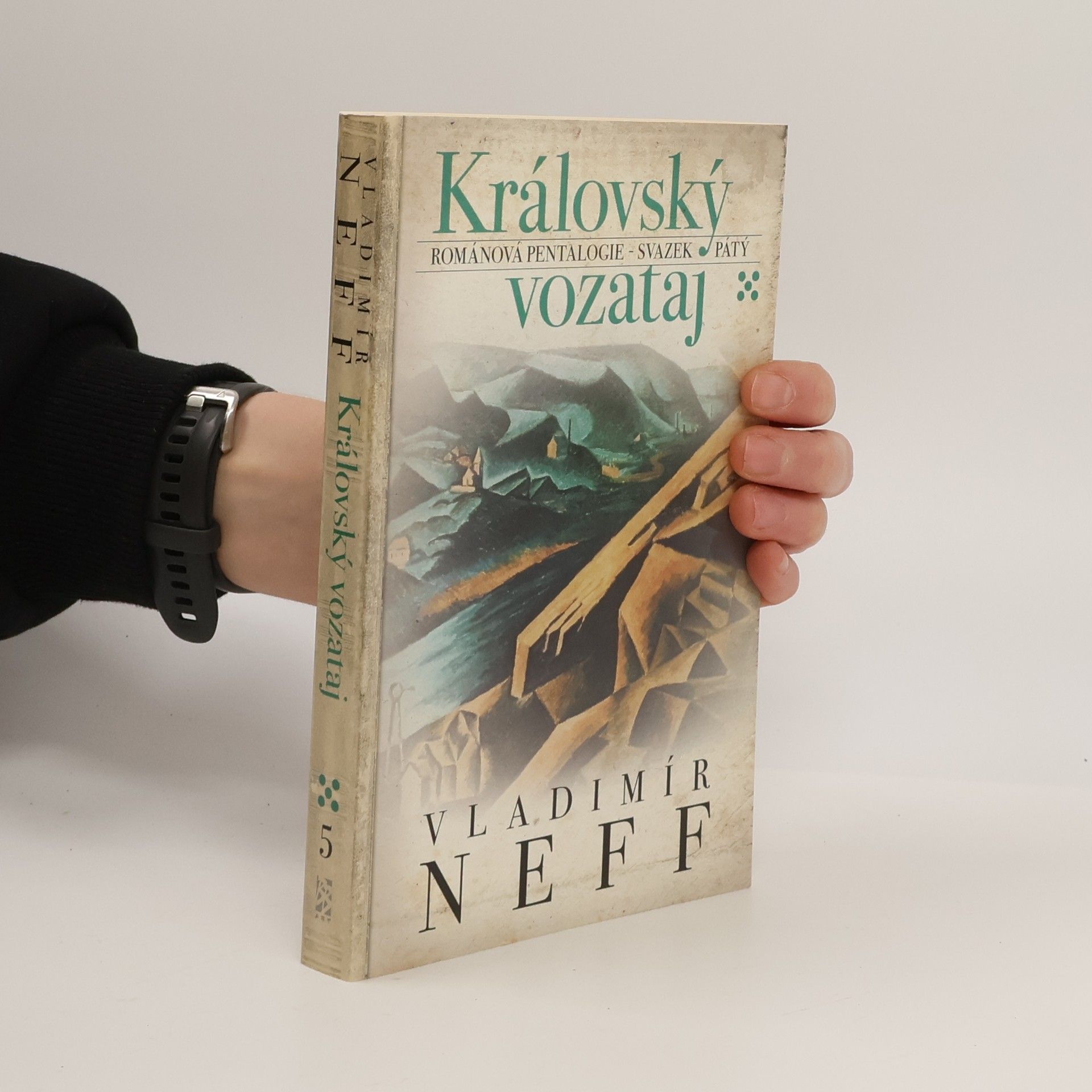 Vladimír Neff Královský vozataj : románová pentalogie - svazek pátý