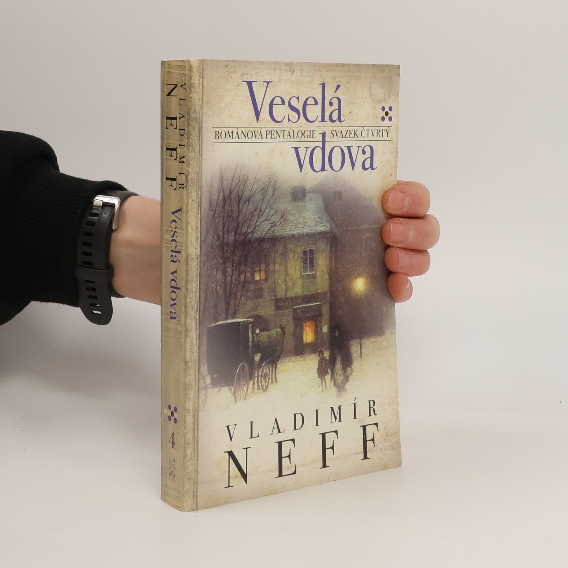 Veselá vdova: Románová pentalogie - svazek čtvrtý