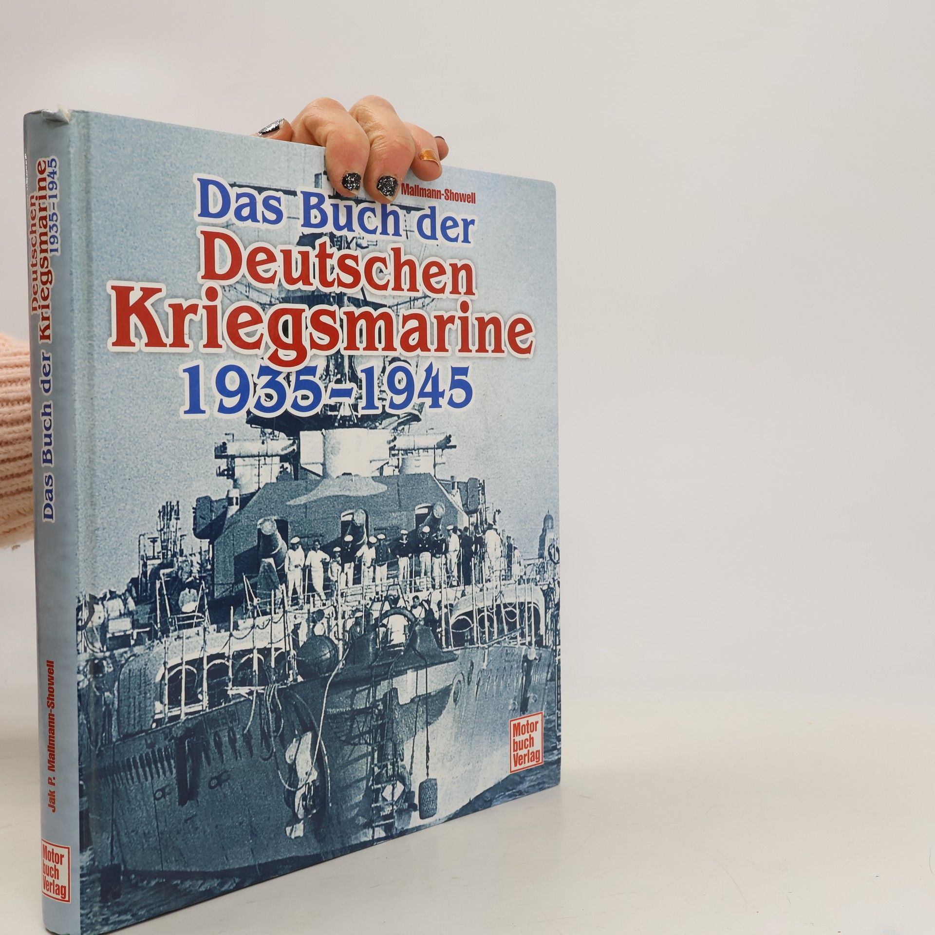 Jak P. Mallmann Showell Buch der deutschen Kriegsmarine 1935-1945