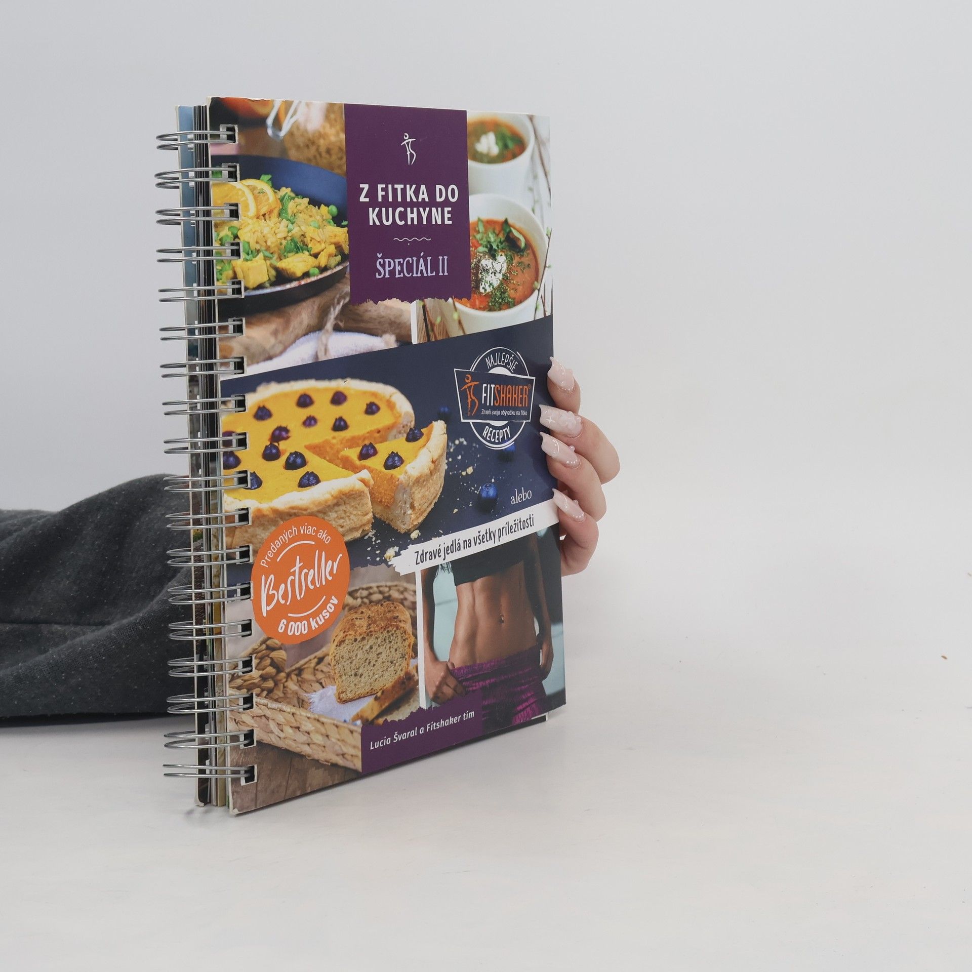 Lucia Méresová Švaral Z fitka do kuchyne špeciál II. - Zdravé fitness recepty pre všetky príležitosti