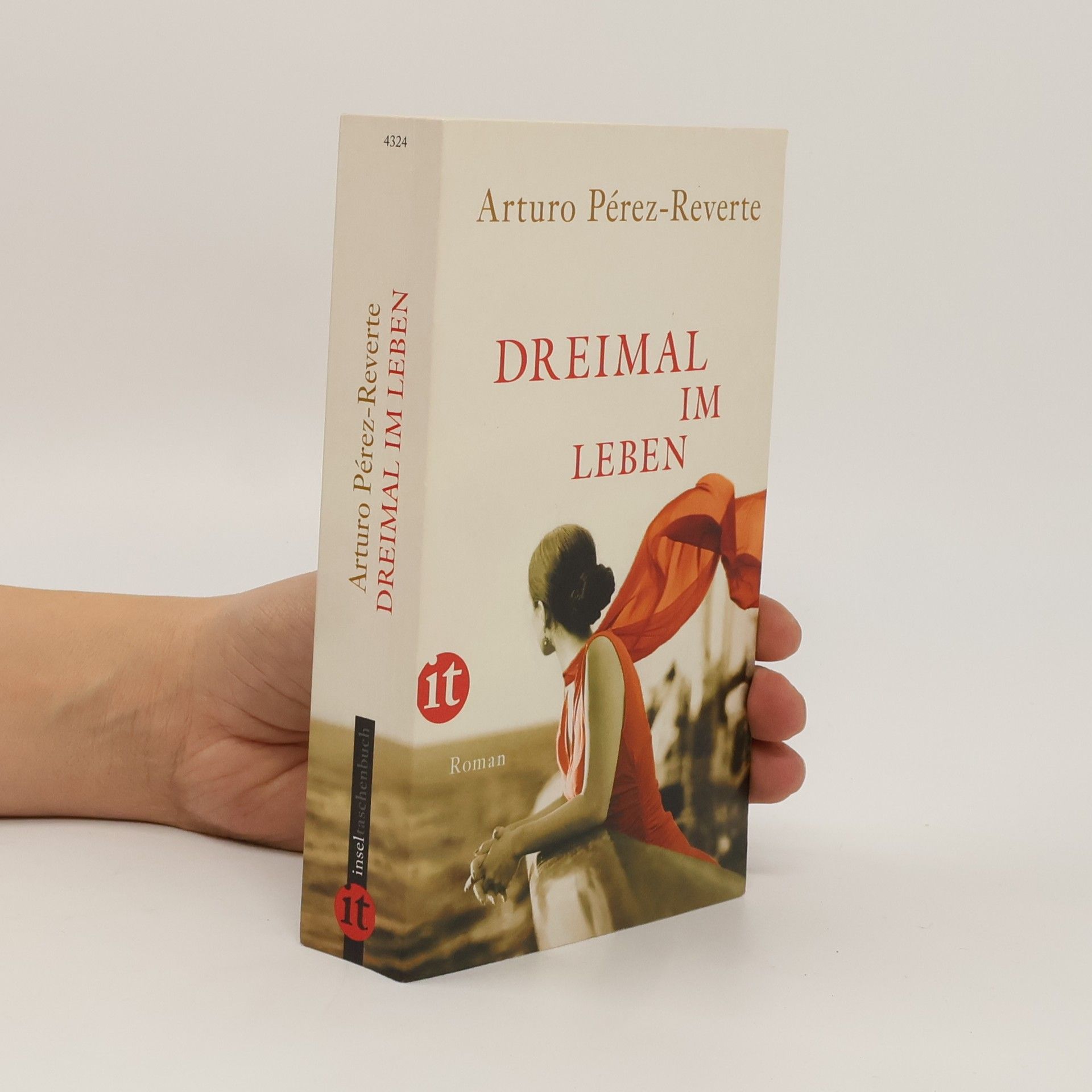 Arturo Pérez-Reverte Dreimal im Leben