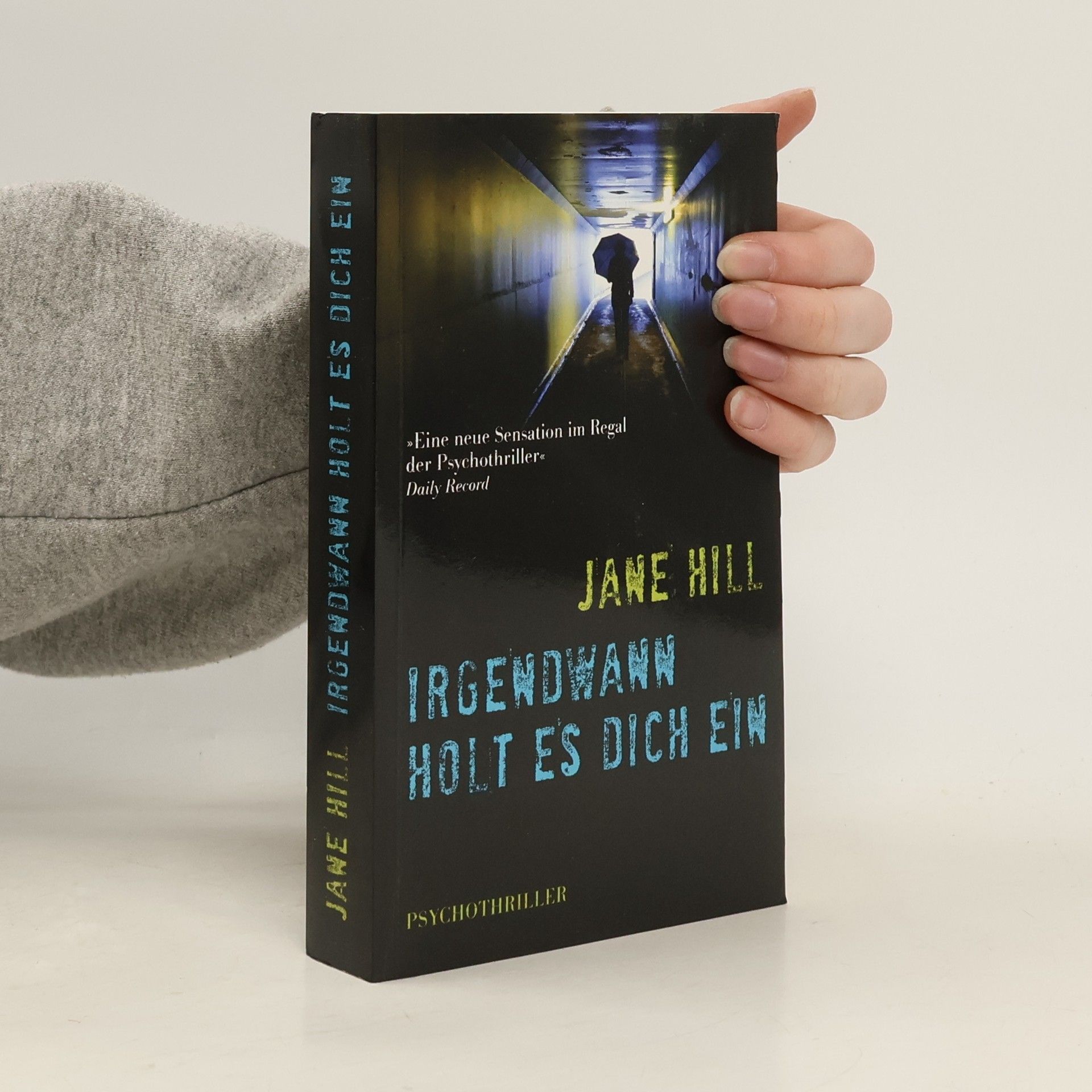 Jane Hill Irgendwann holt es dich ein