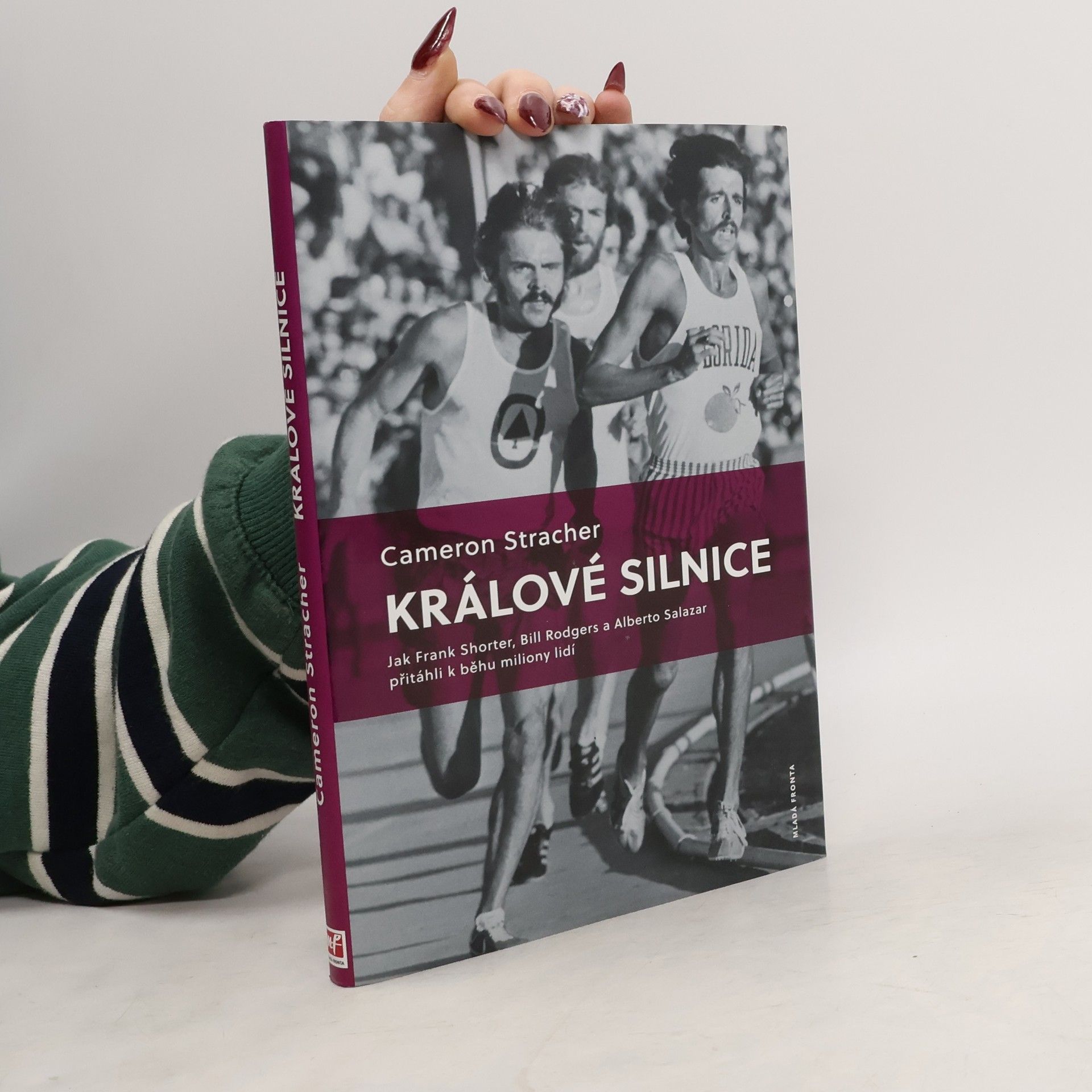 Králové silnice. Jak Frank Shorter, Bill Rodgers a Alberto Salazar přitáhli k běhu miliony lidí