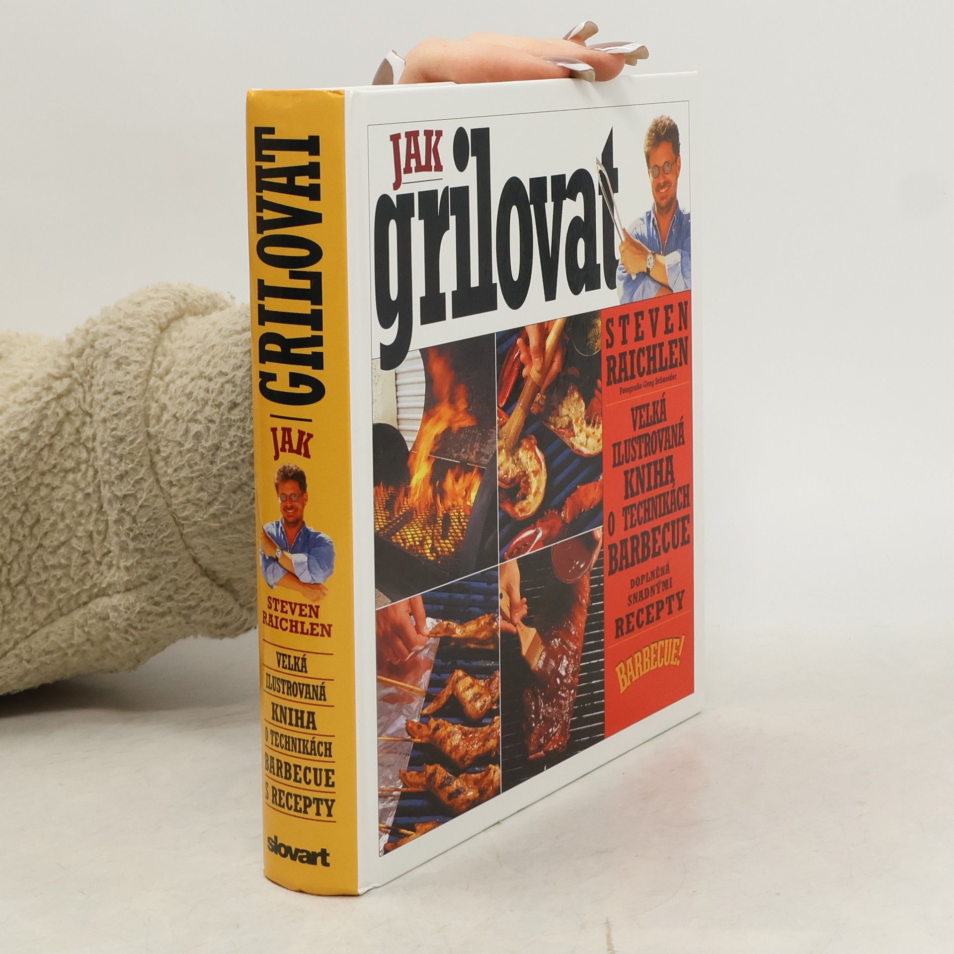 Steven Raichlen Jak grilovat