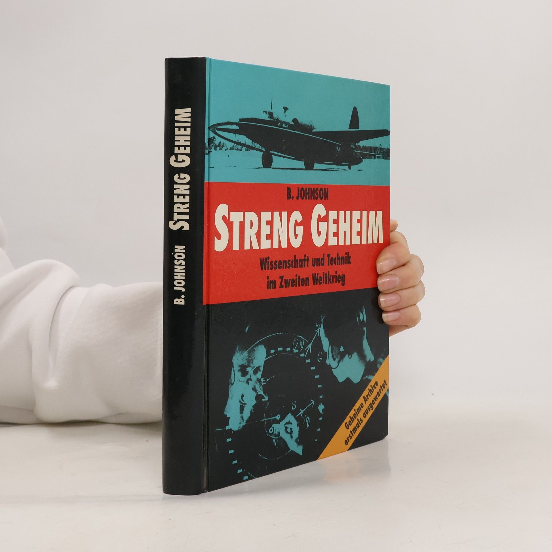 Brian Johnson Streng Geheim: Wissenschaft Und Technik Im Zweiten Weltkrieg