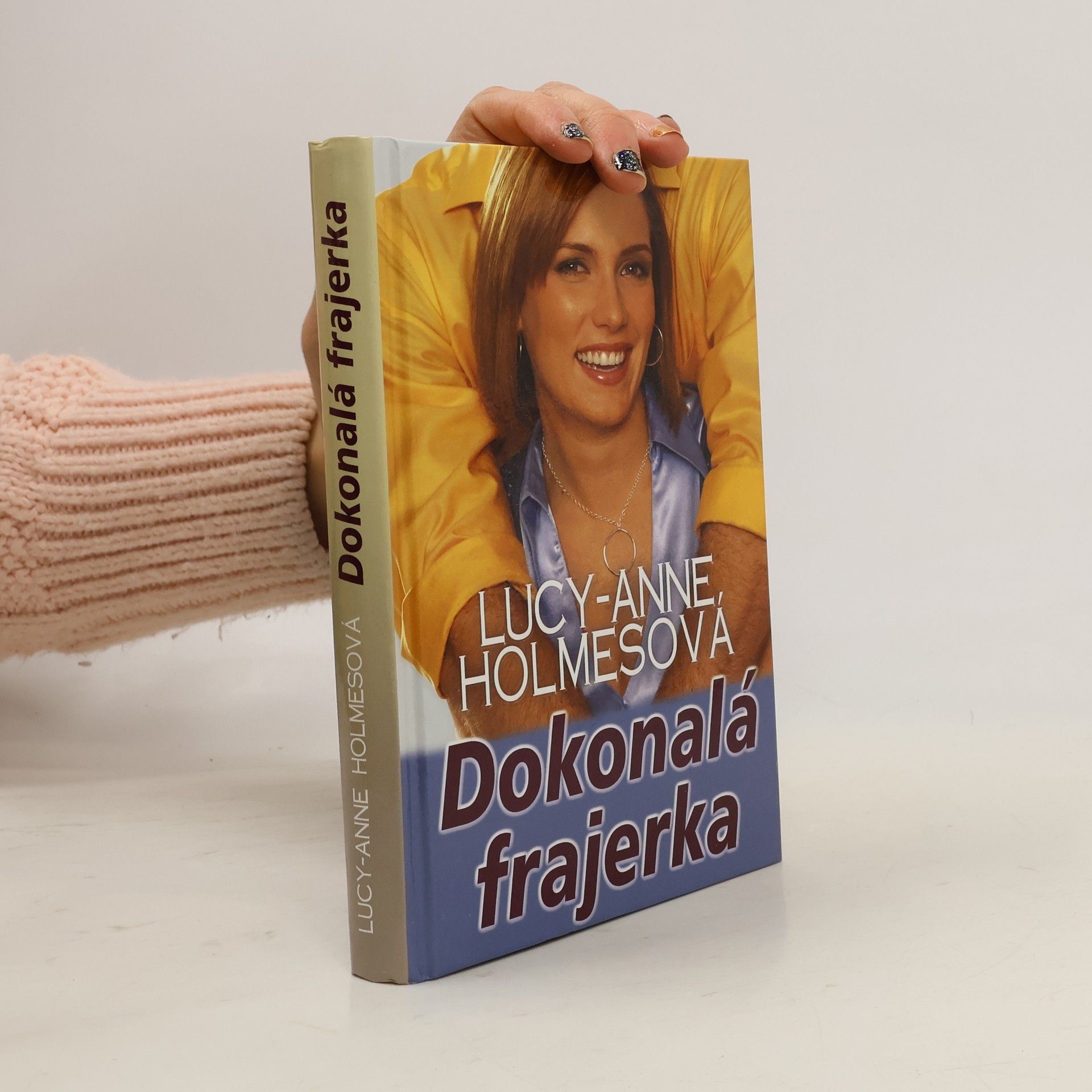 Lucy-Anne Holmes Dokonalá frajerka