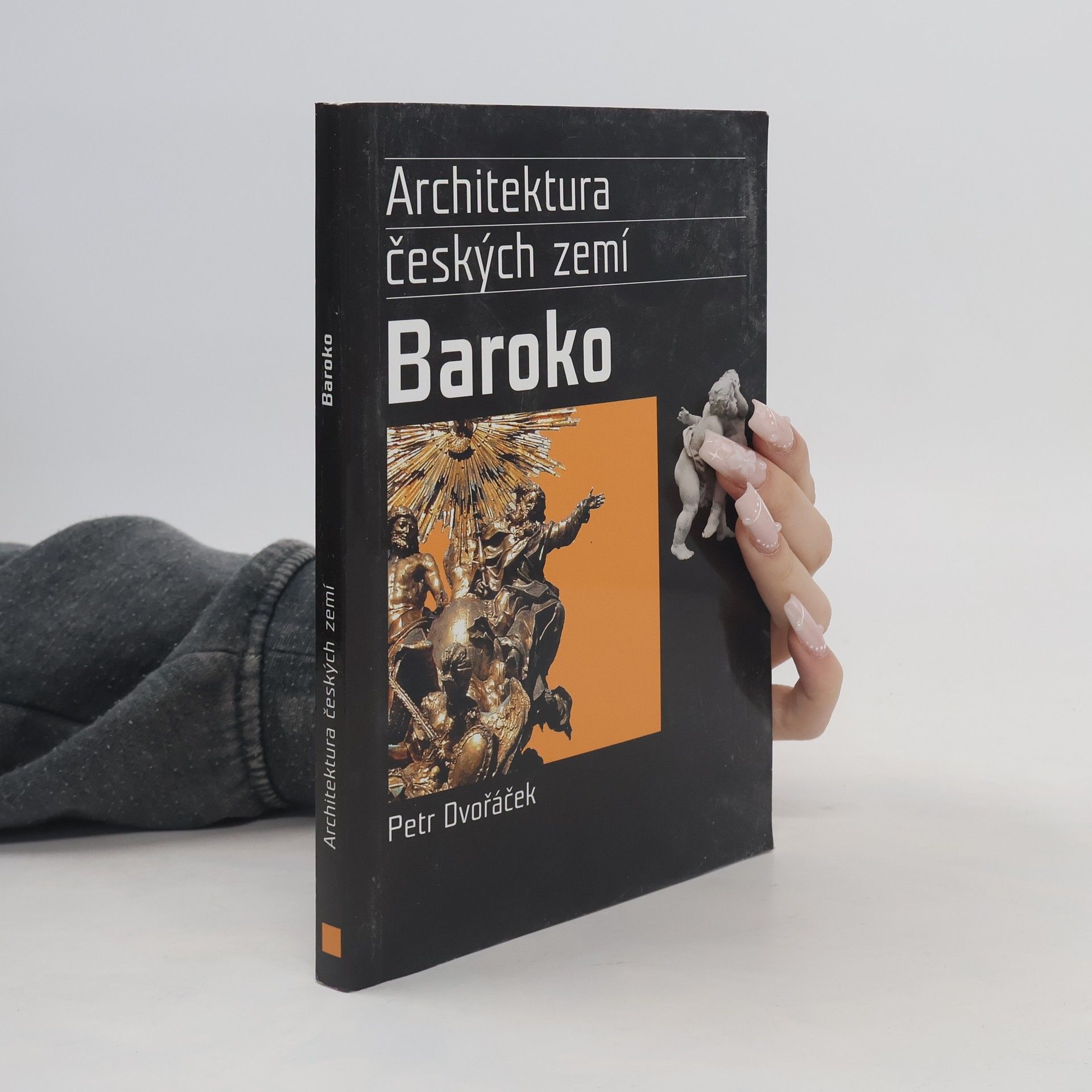 Petr Dvořáček Baroko. Architektura českých zemí