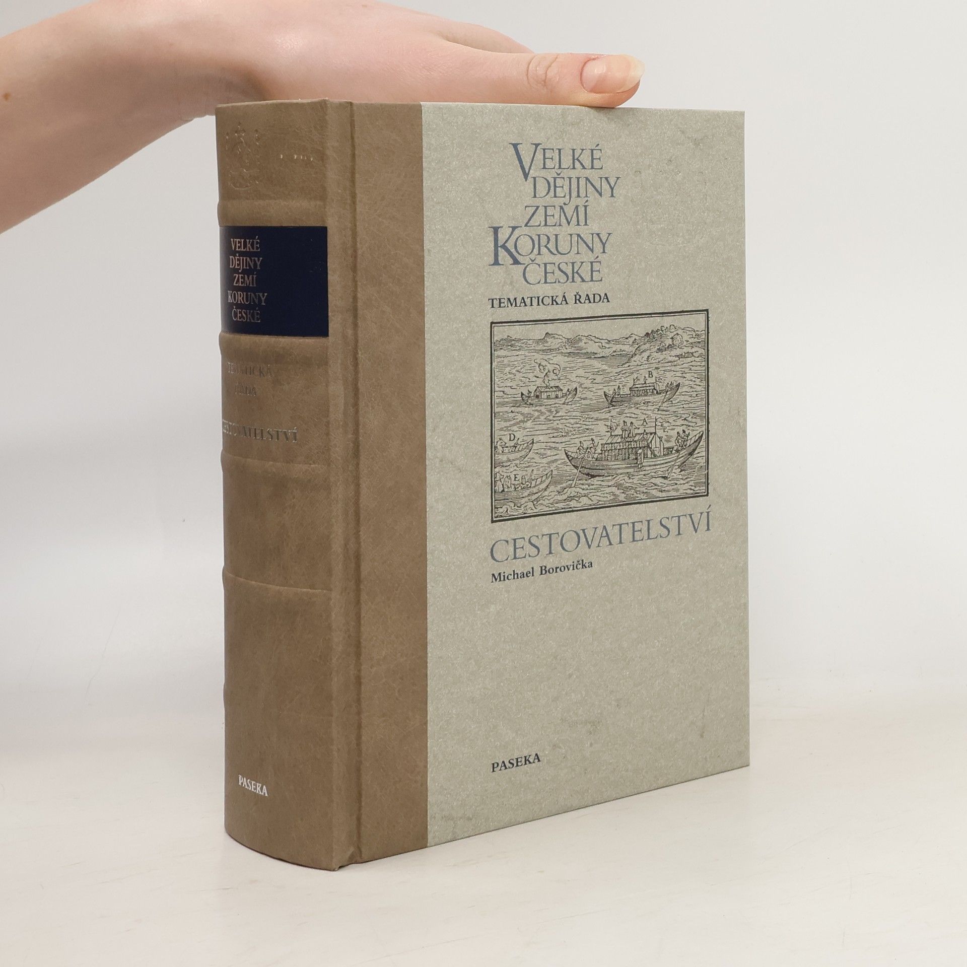Michael Borovička Velké dějiny zemí Koruny české - Cestovatelství