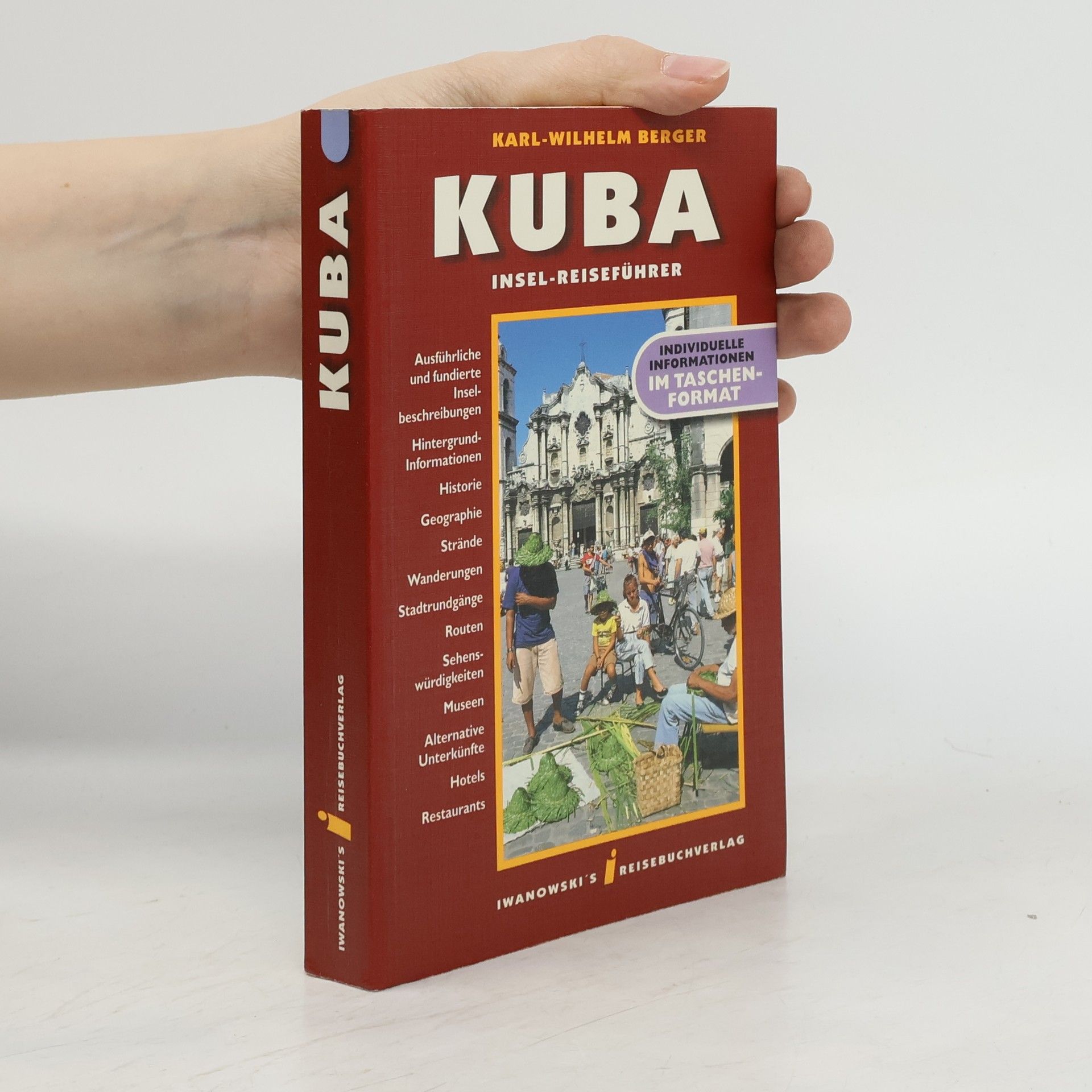 Karl-Wilhelm Berger Kuba : Tipps für individuelle Entdecker