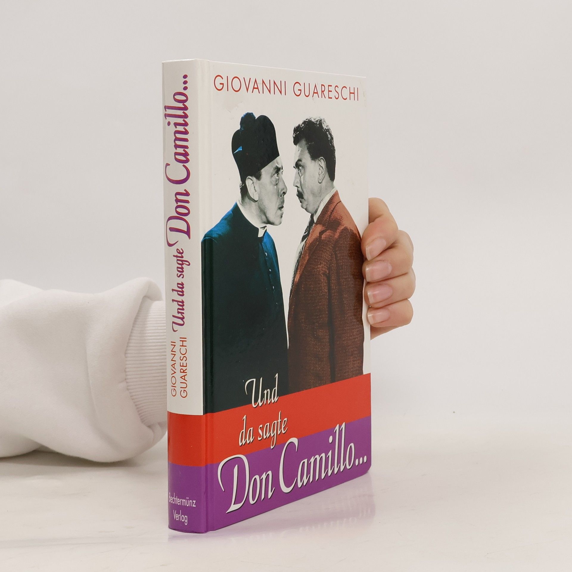 Giovanni Guareschi Und da sagte Don Camillo...