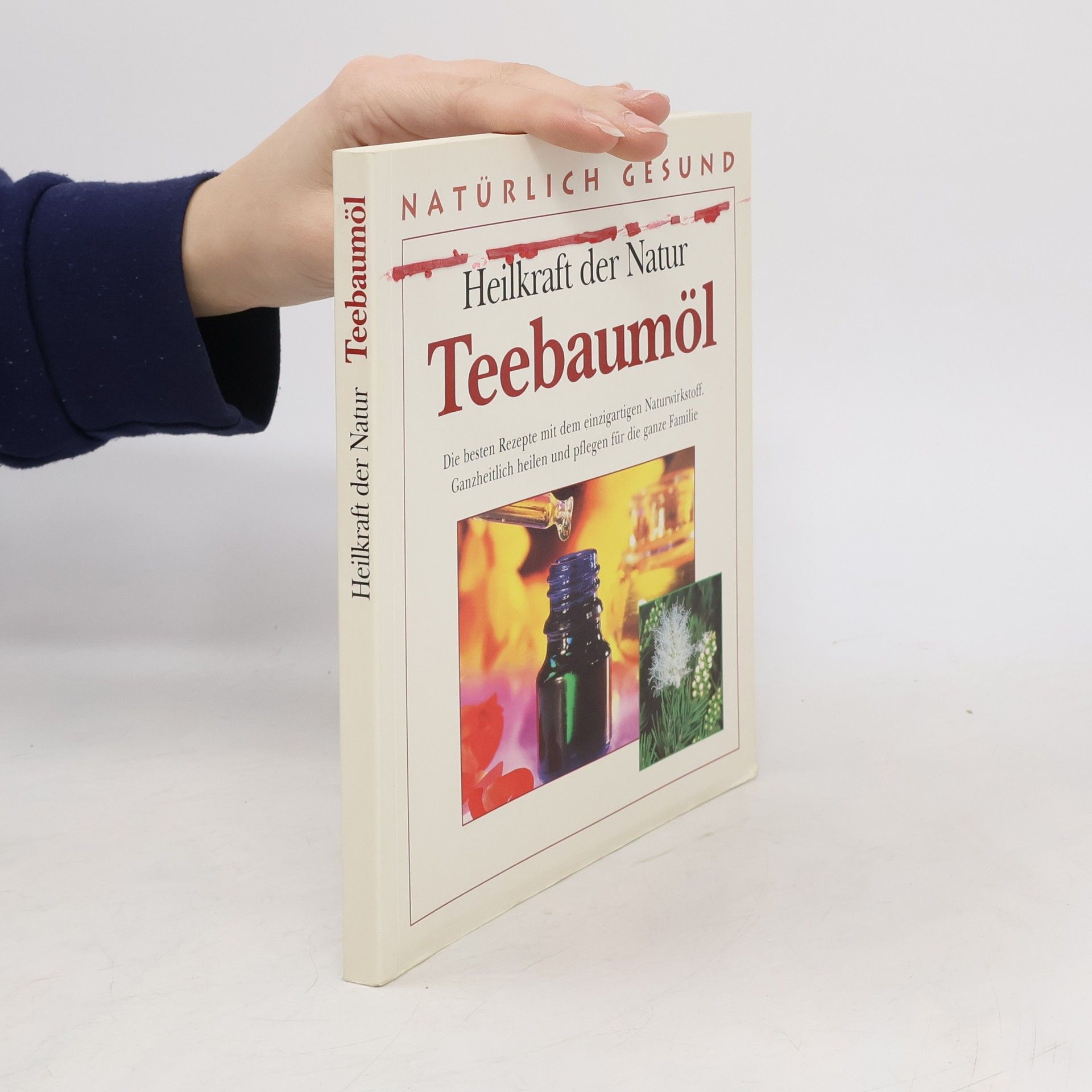 Heidelore Kluge Heilkraft der Natur: Teebaumöl