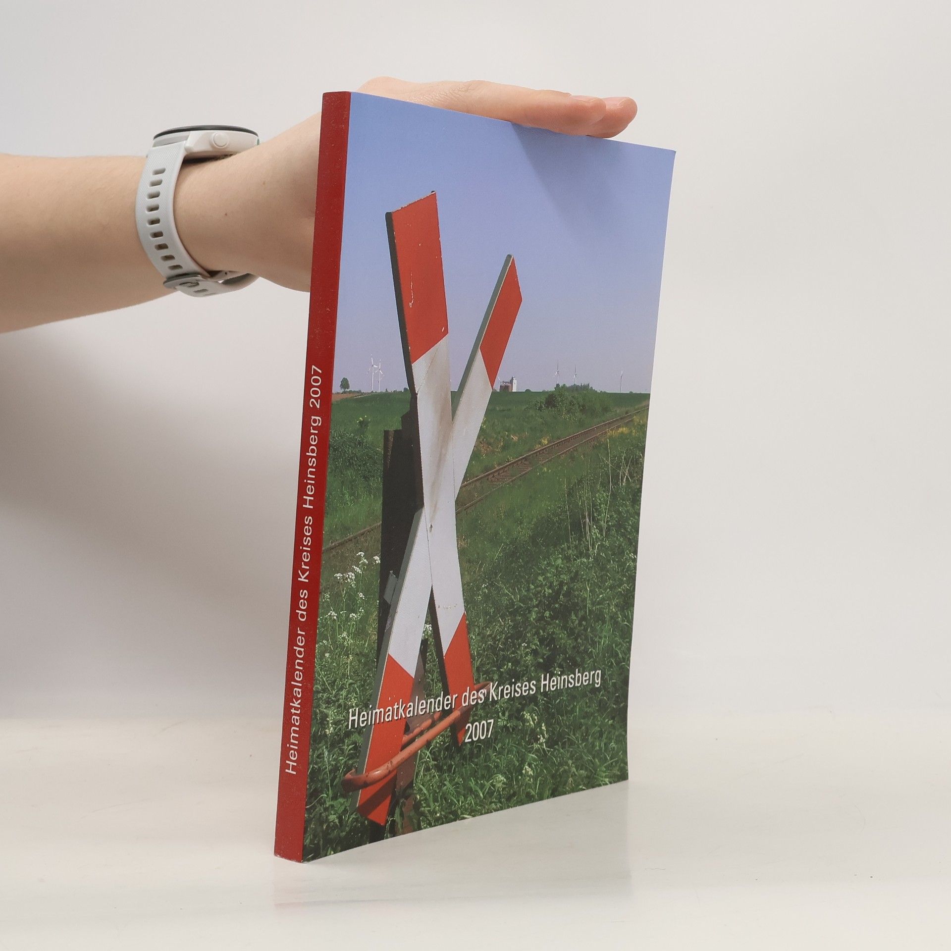 Autorenkollektiv Heimatkalender des Kreises Heinsberg 2007