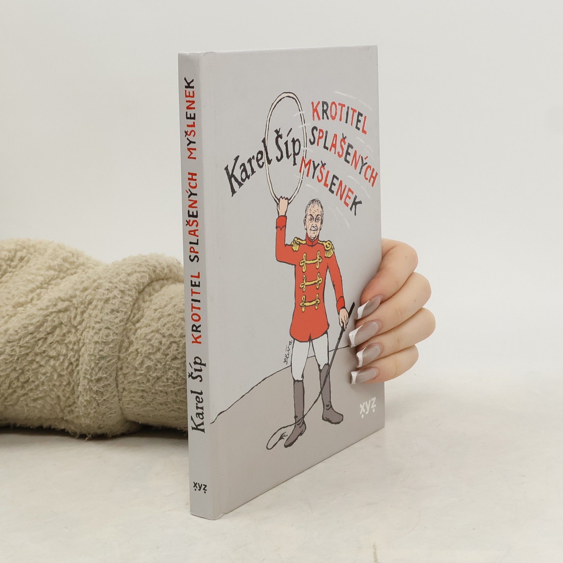 Karel Šíp Krotitel splašených myšlenek