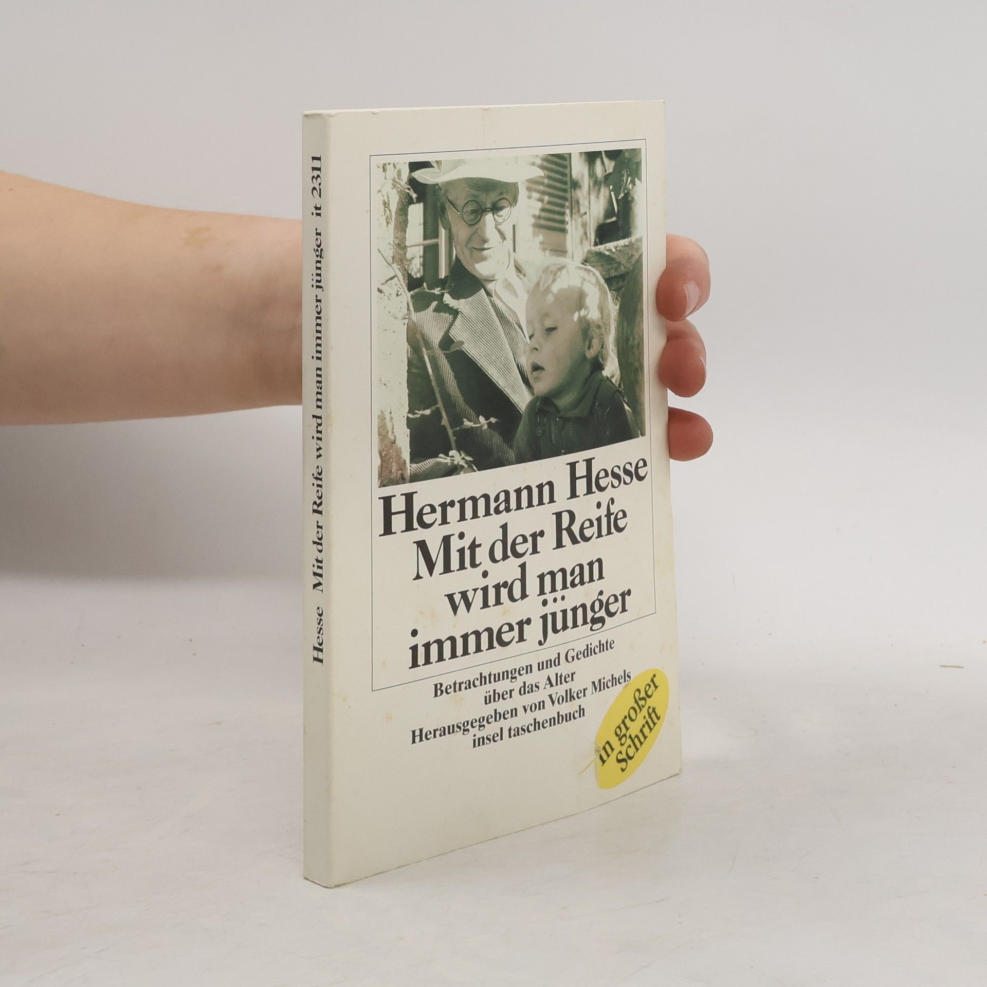 Hermann Hesse Mit der Reife wird man immer jünger