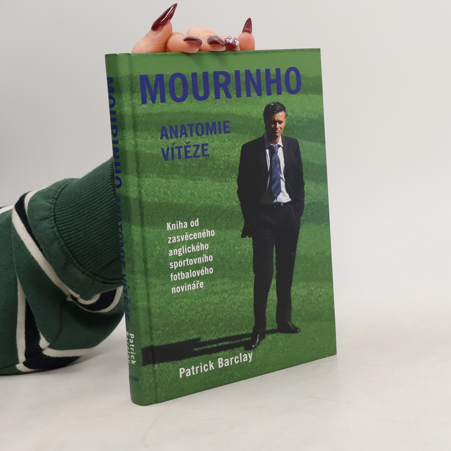 Patrick Barclay Mourinho : anatomie vítěze