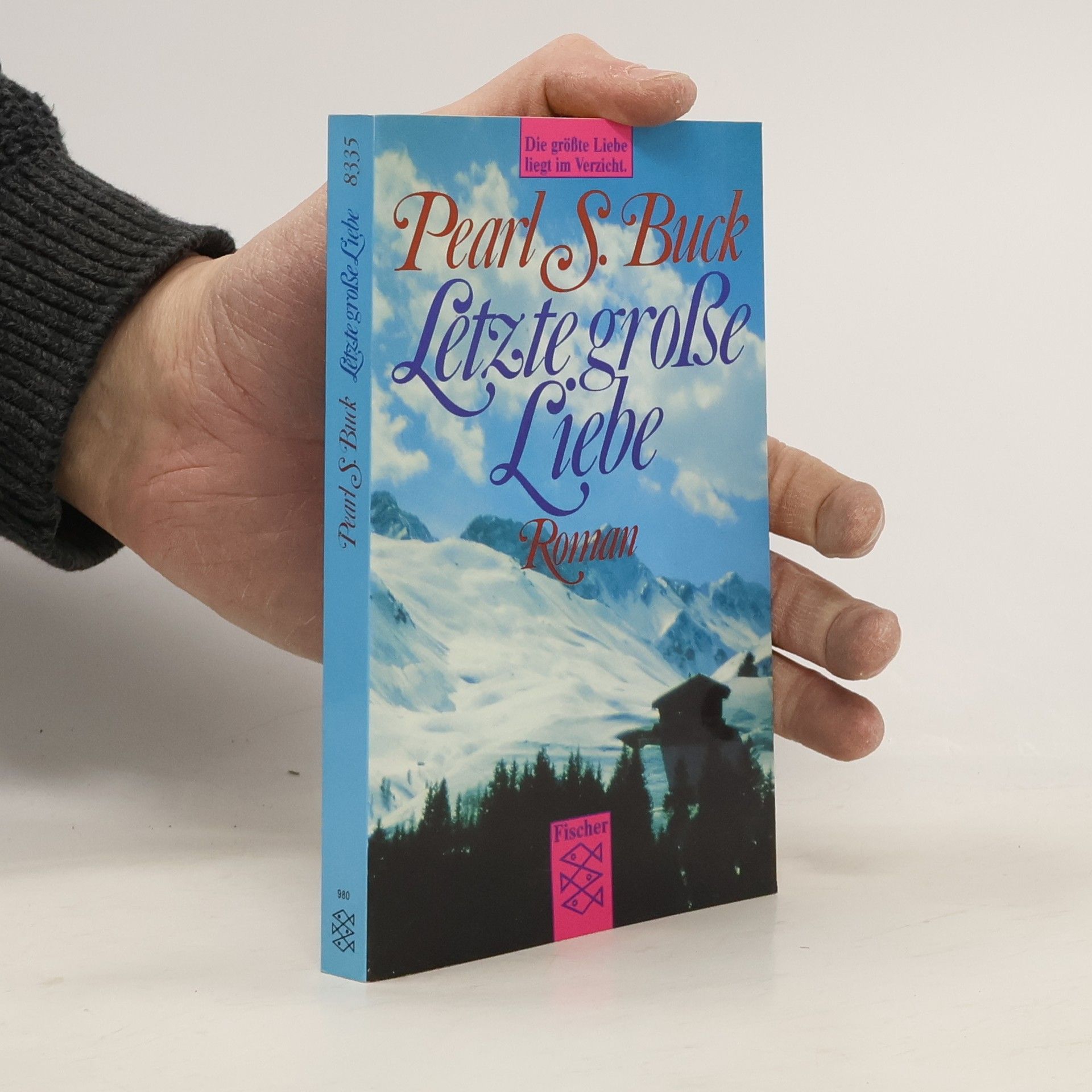 Pearl S. Buck Letzte große Liebe