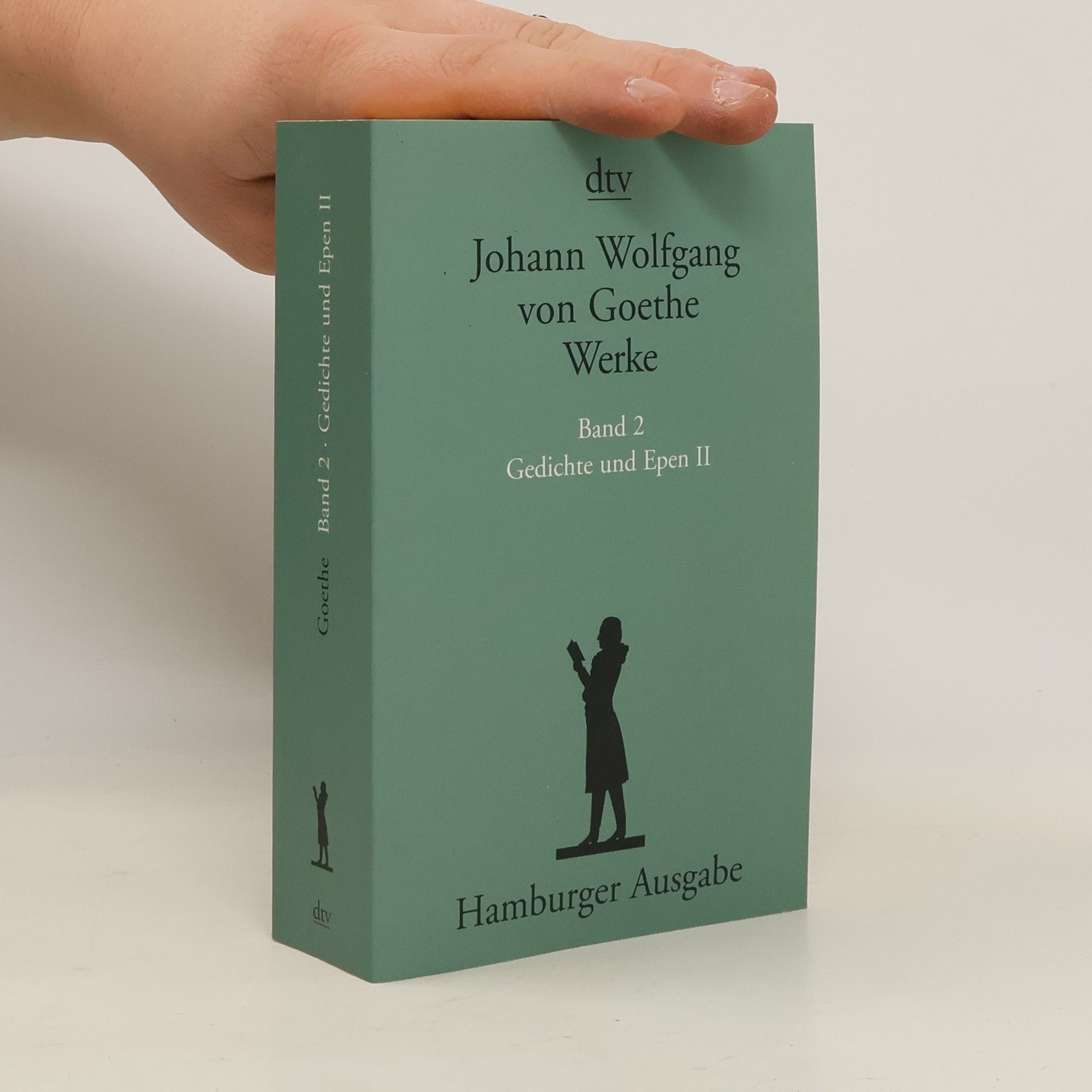 Johann Wolfgang von Goethe Werke. Band 2. Gedichte und Epen II