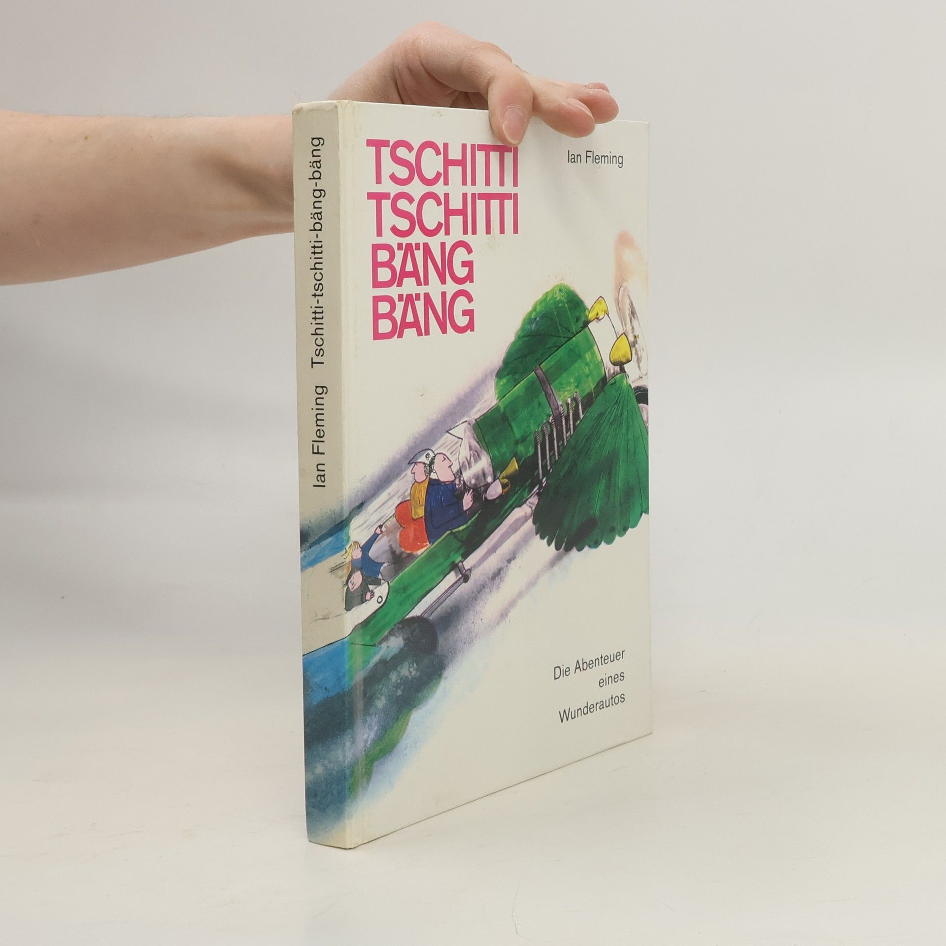 Ian Fleming Tschitti-tschitti-bäng-bäng