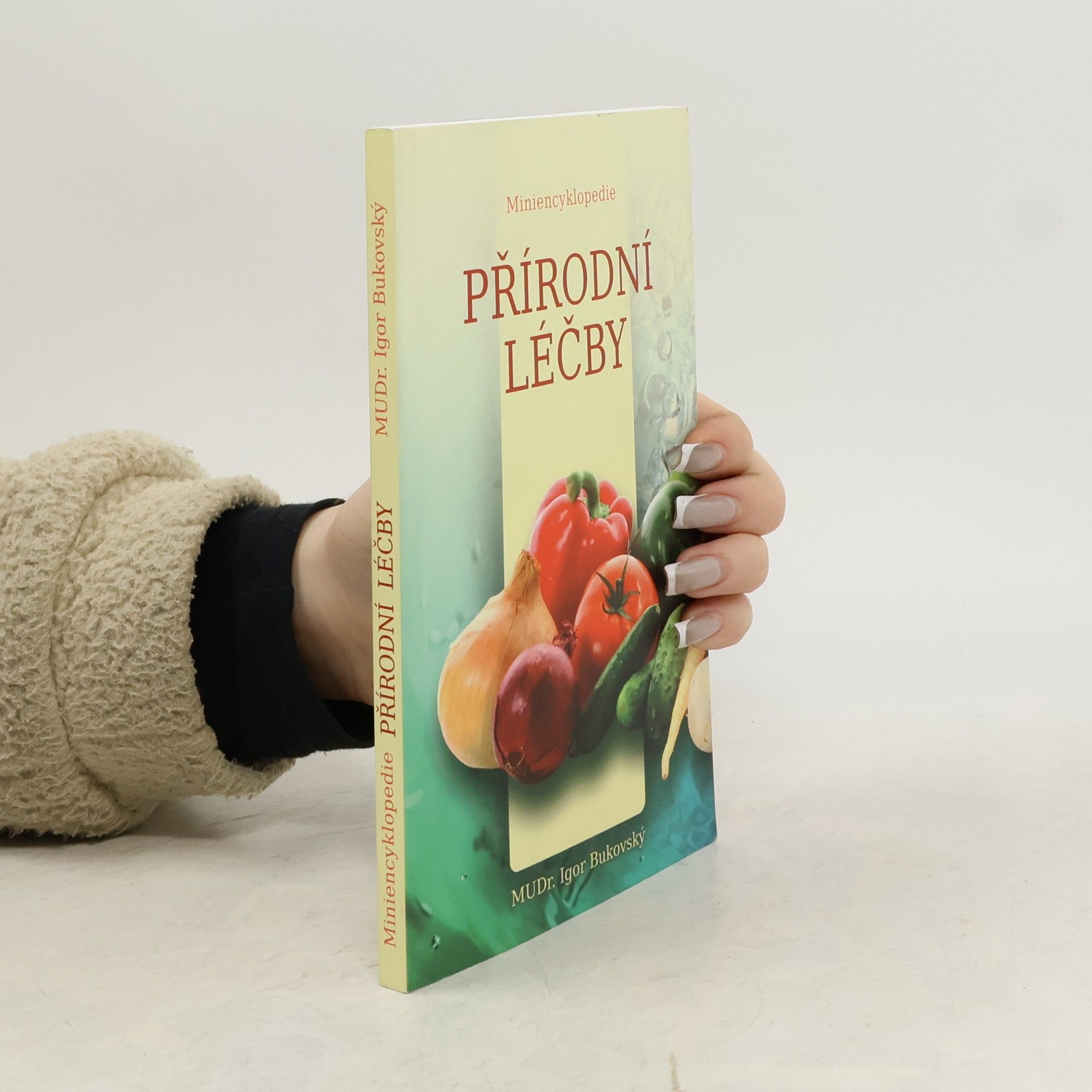 Igor Bukovský Miniencyklopedie přírodní léčby