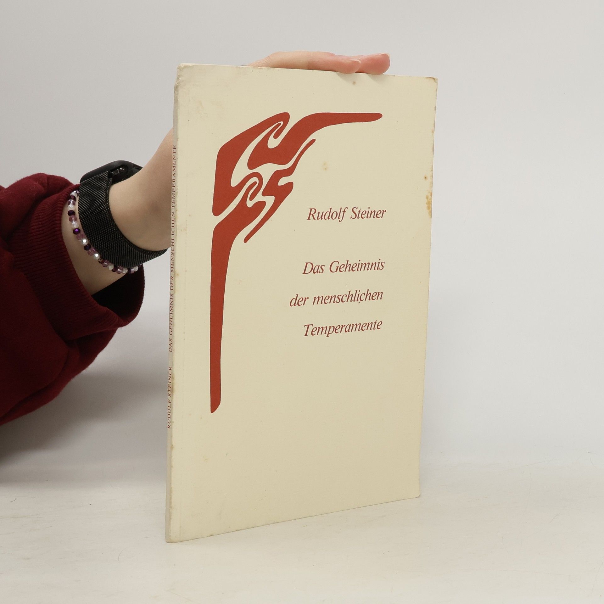 Rudolf Steiner Das Geheimnis der menschlichen Temperamente
