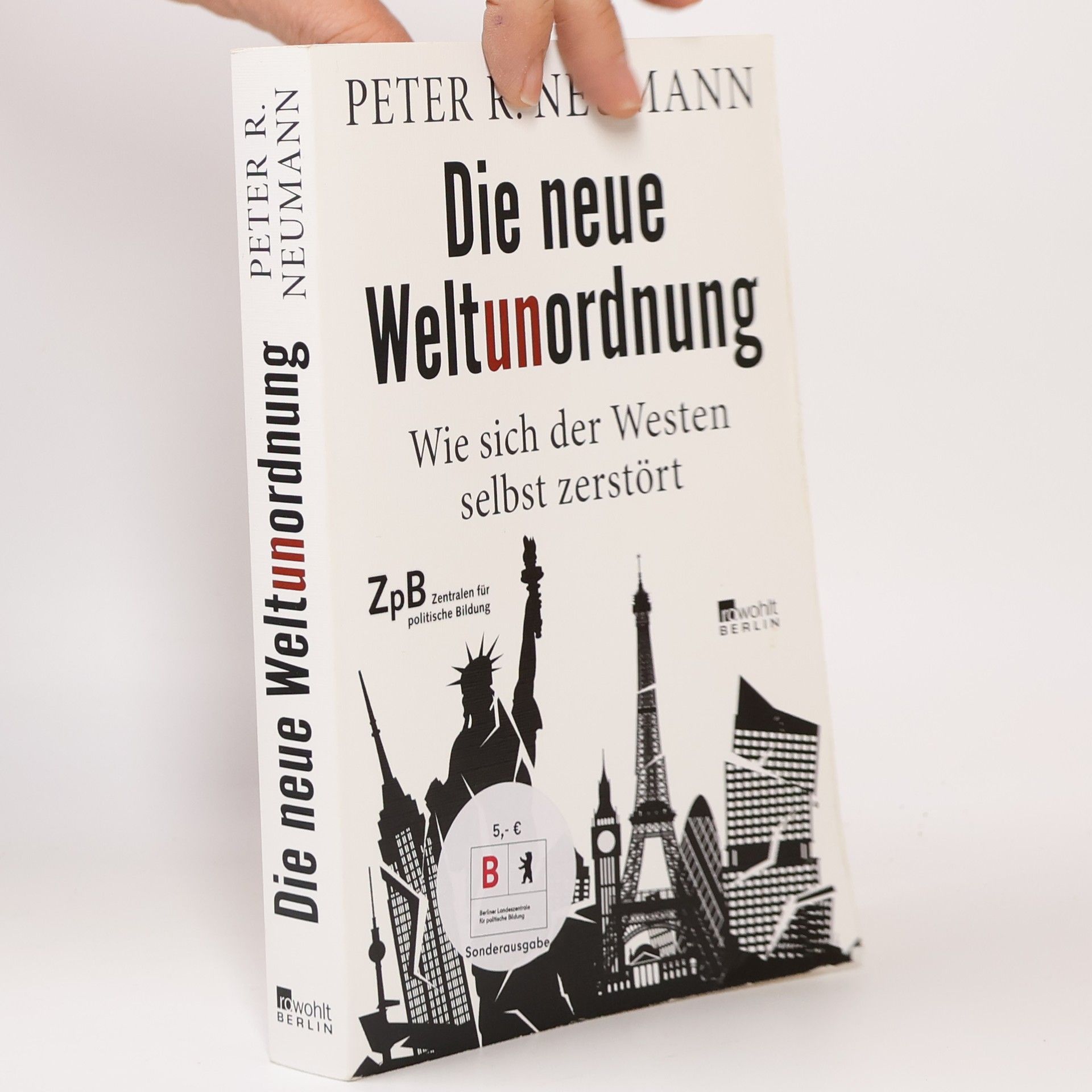 Peter R. Neumann Die neue Weltunordnung