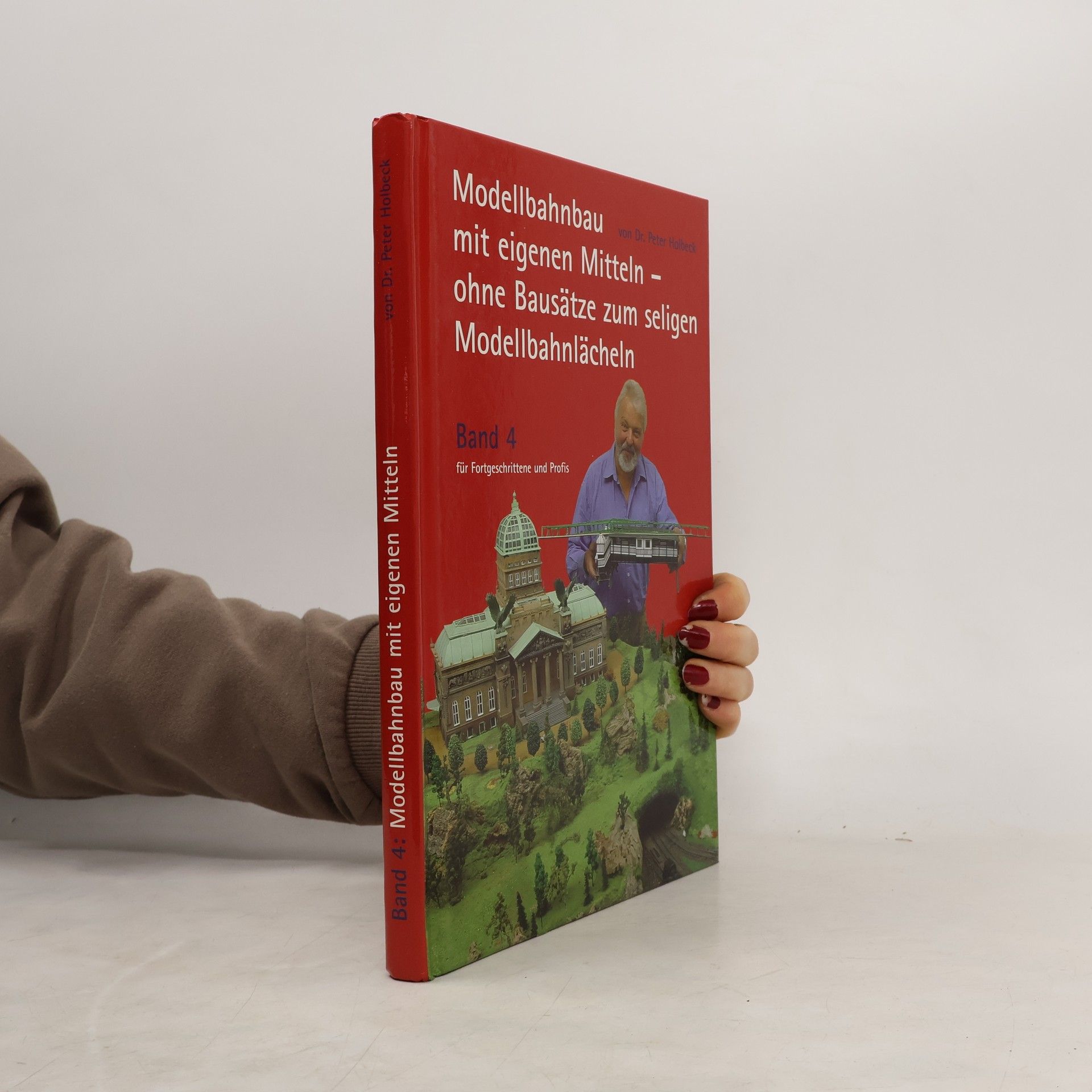 Modellbahnbau mit eigenen Mitteln. Band 4