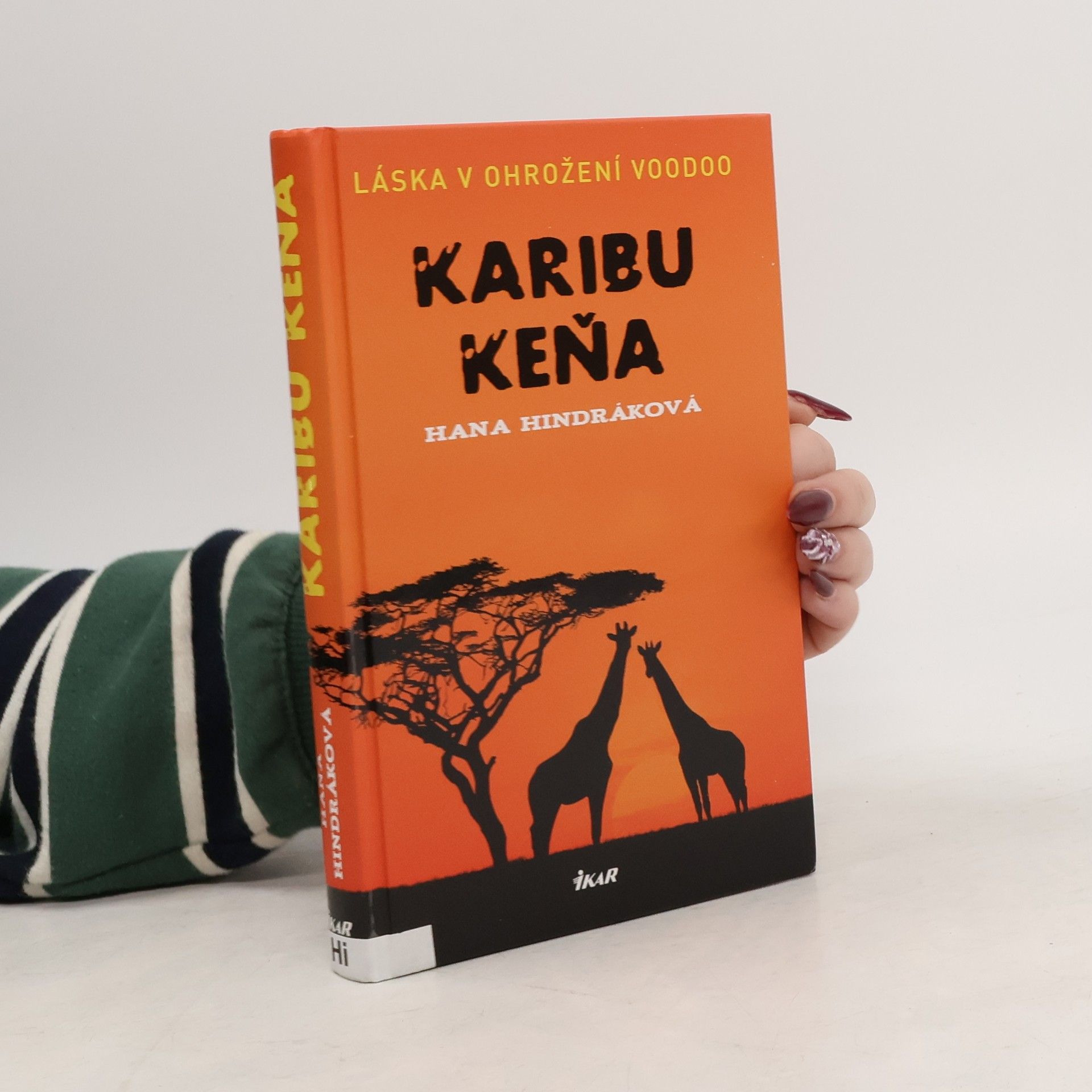 Hana Hindráková Karibu Keňa. Láska v ohrožení voodoo