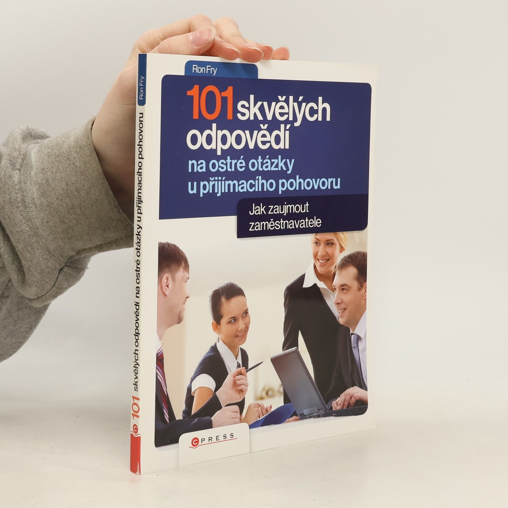 101 skvělých odpovědí na ostré otázky při přijímacím pohovoru